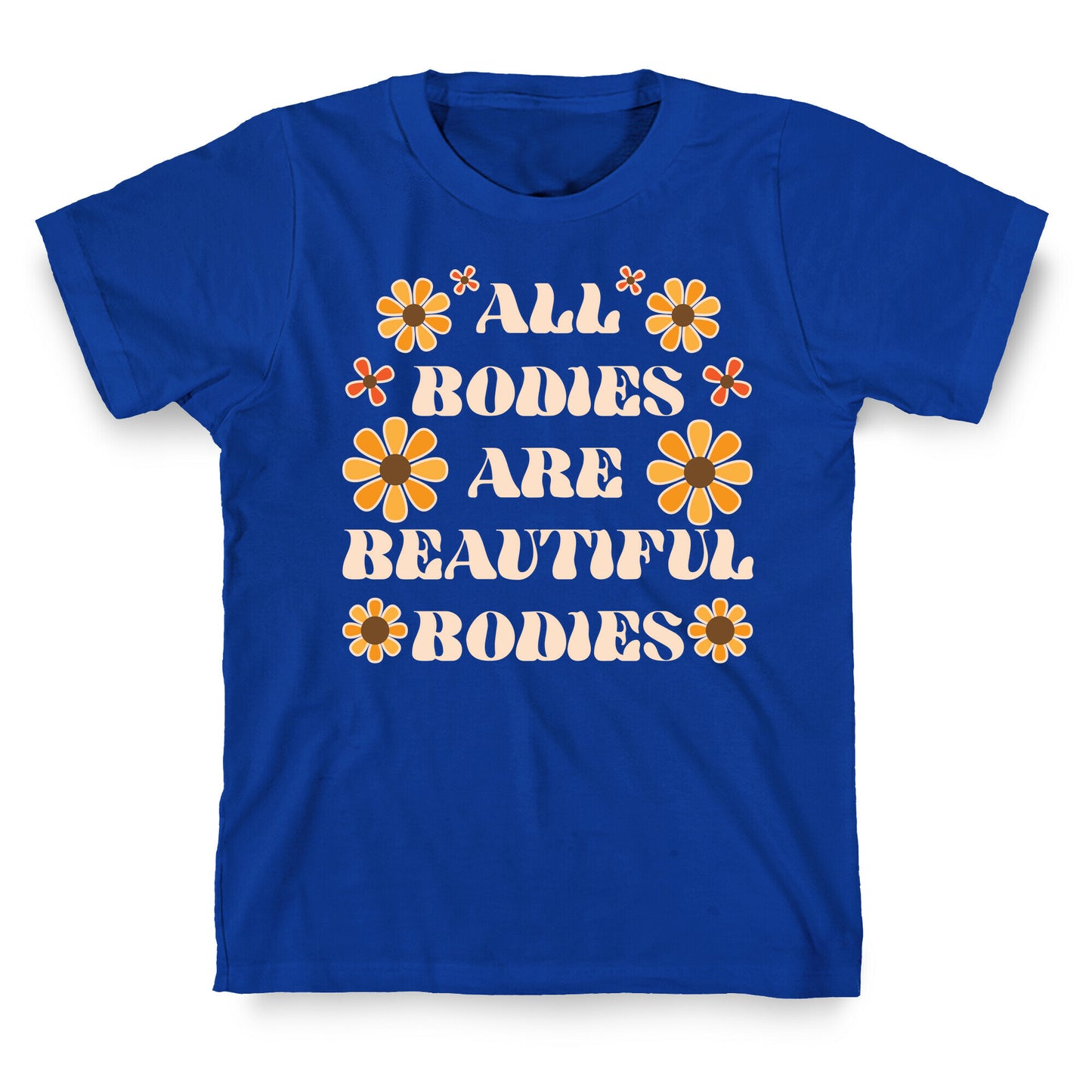 All Bodies Are Beautiful Bodies T-Shirt