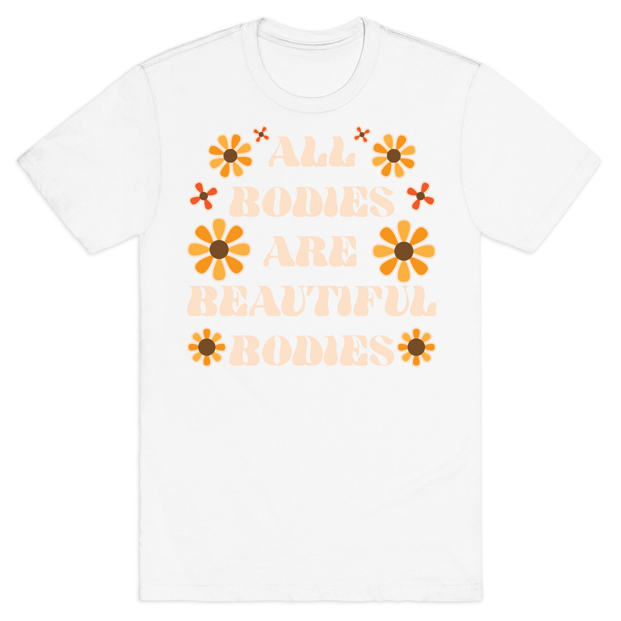All Bodies Are Beautiful Bodies T-Shirt