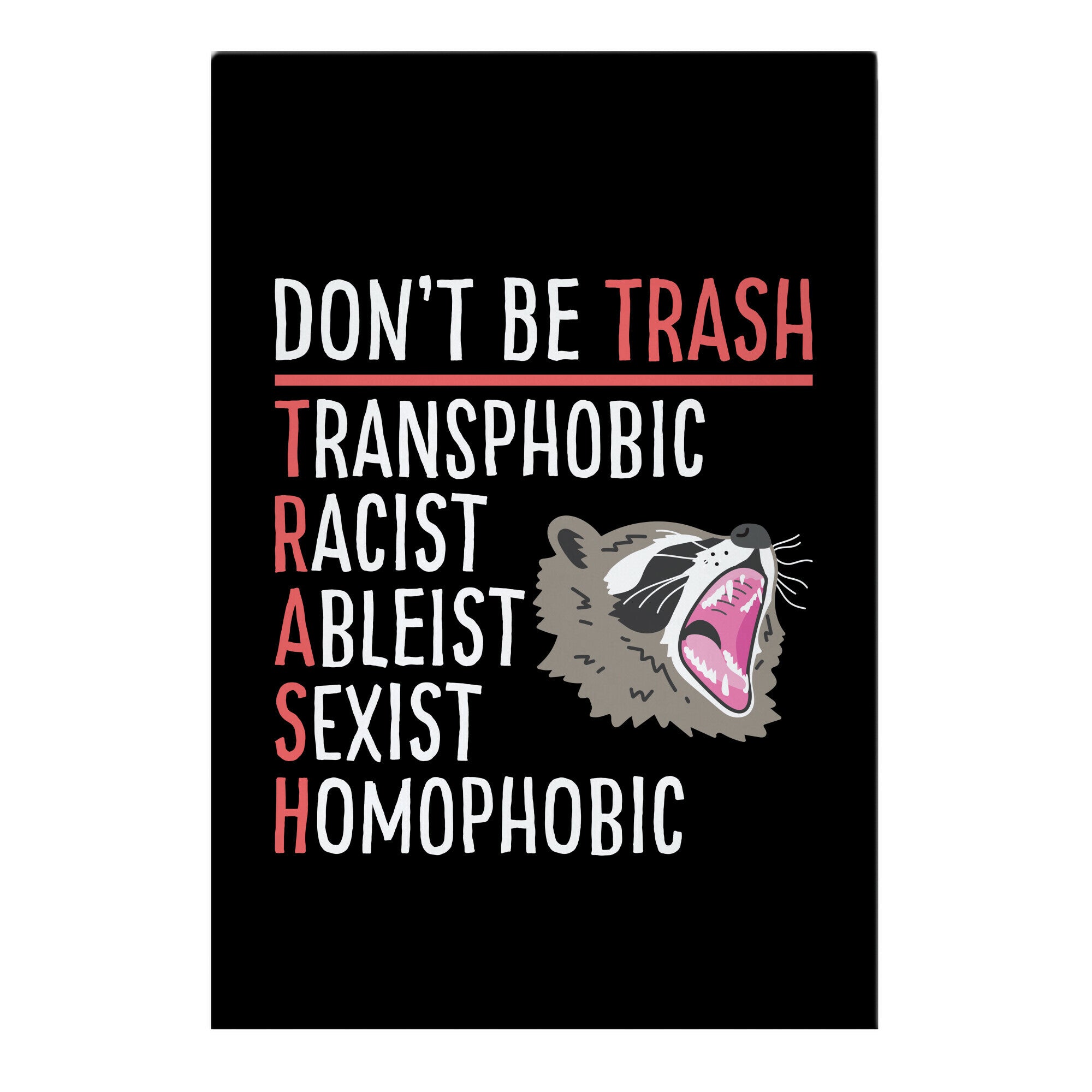 Don't Be TRASH Garden Flag