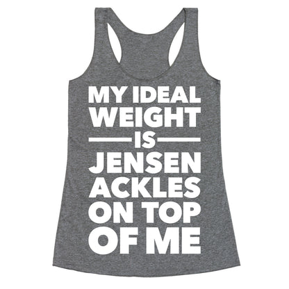 Ideal Weight (Jensen Ackles) Racerback Tank