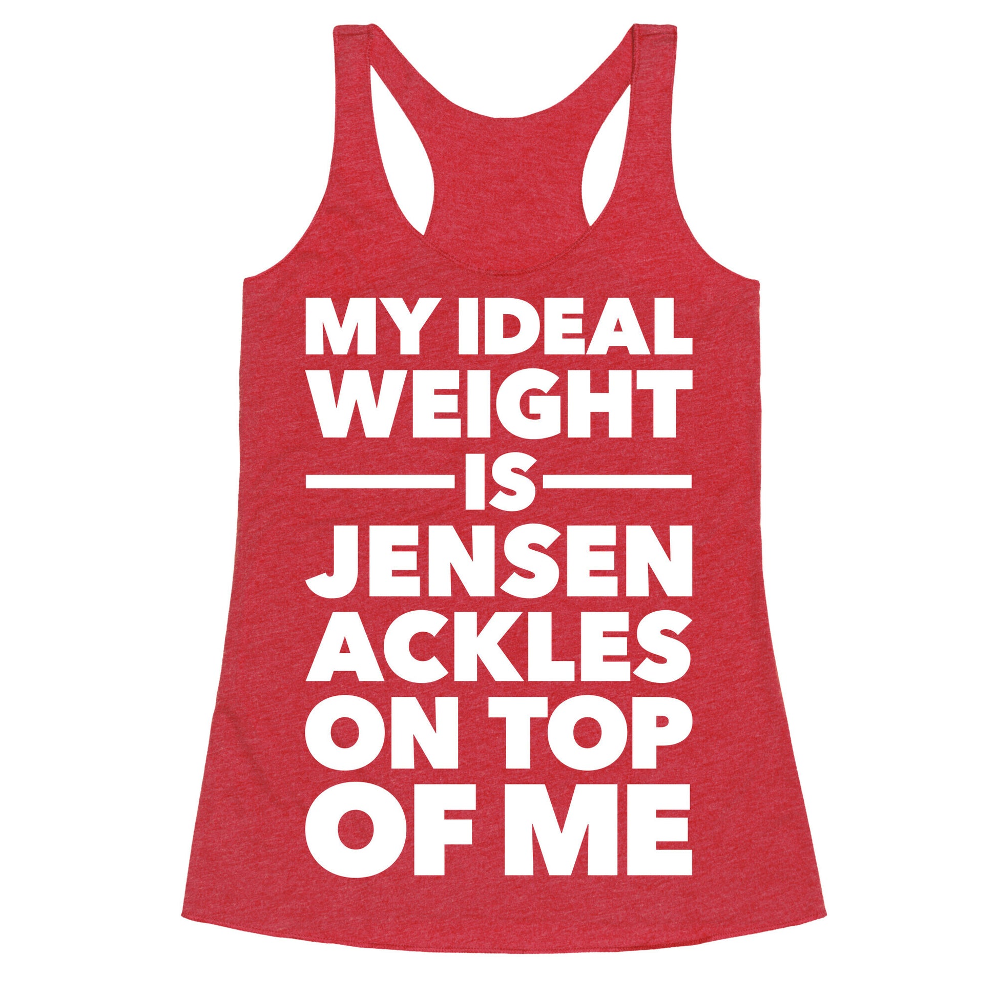 Ideal Weight (Jensen Ackles) Racerback Tank