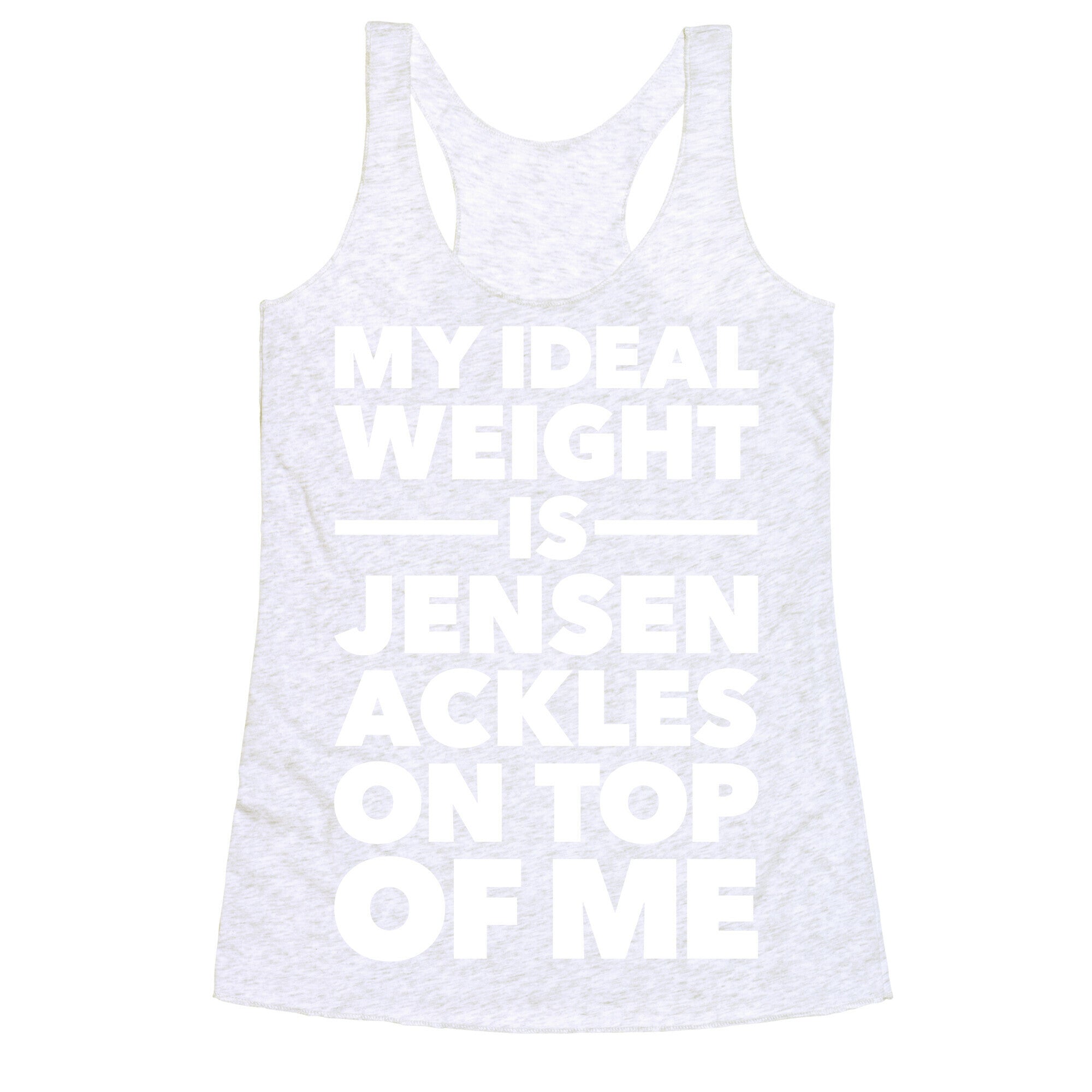 Ideal Weight (Jensen Ackles) Racerback Tank