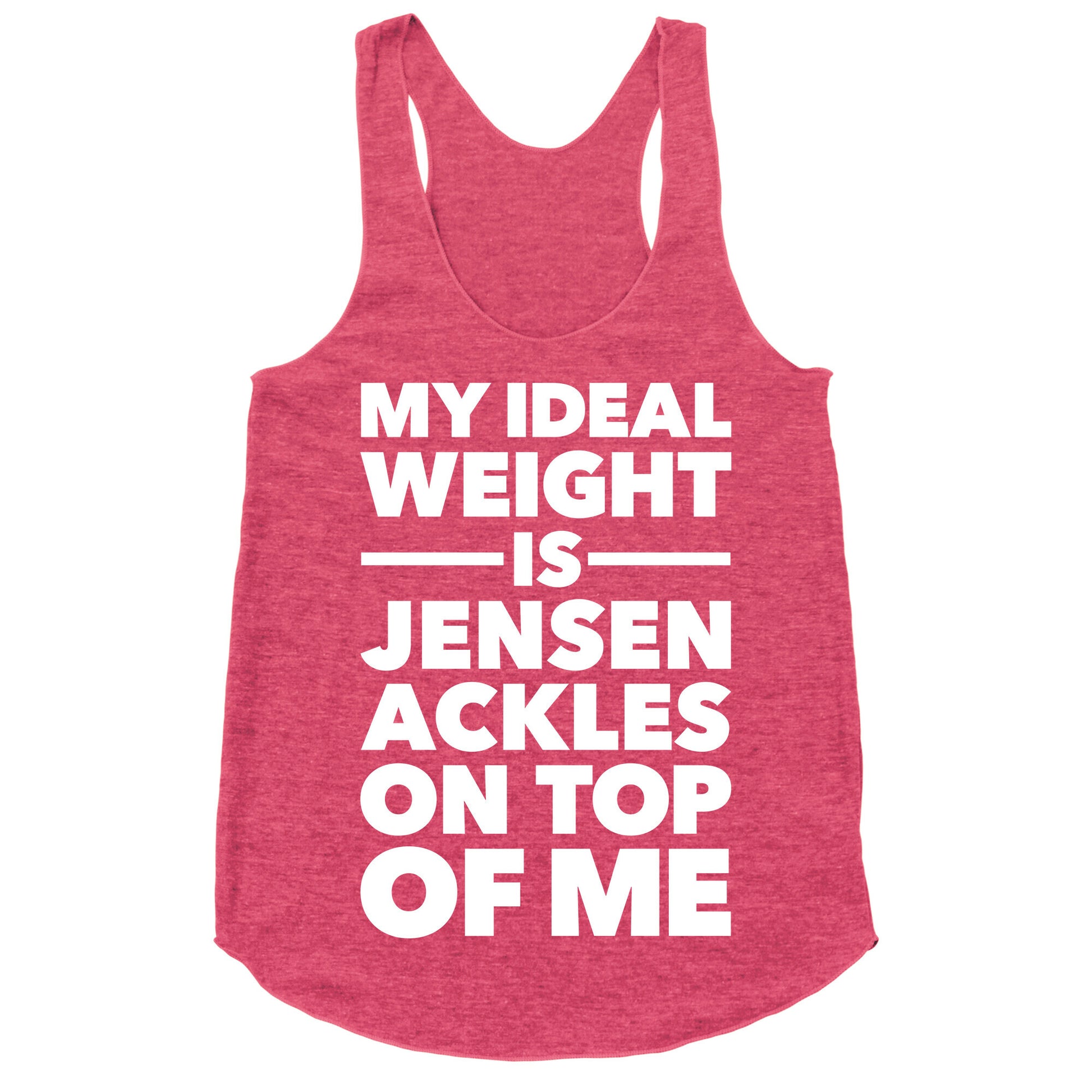 Ideal Weight (Jensen Ackles) Racerback Tank