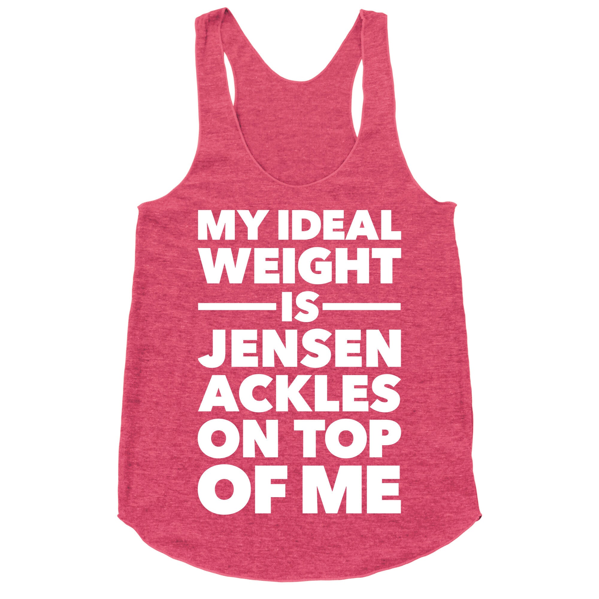 Ideal Weight (Jensen Ackles) Racerback Tank