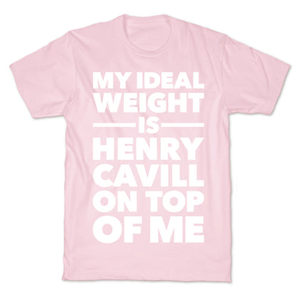 Ideal Weight (Henry Cavill) T-Shirt