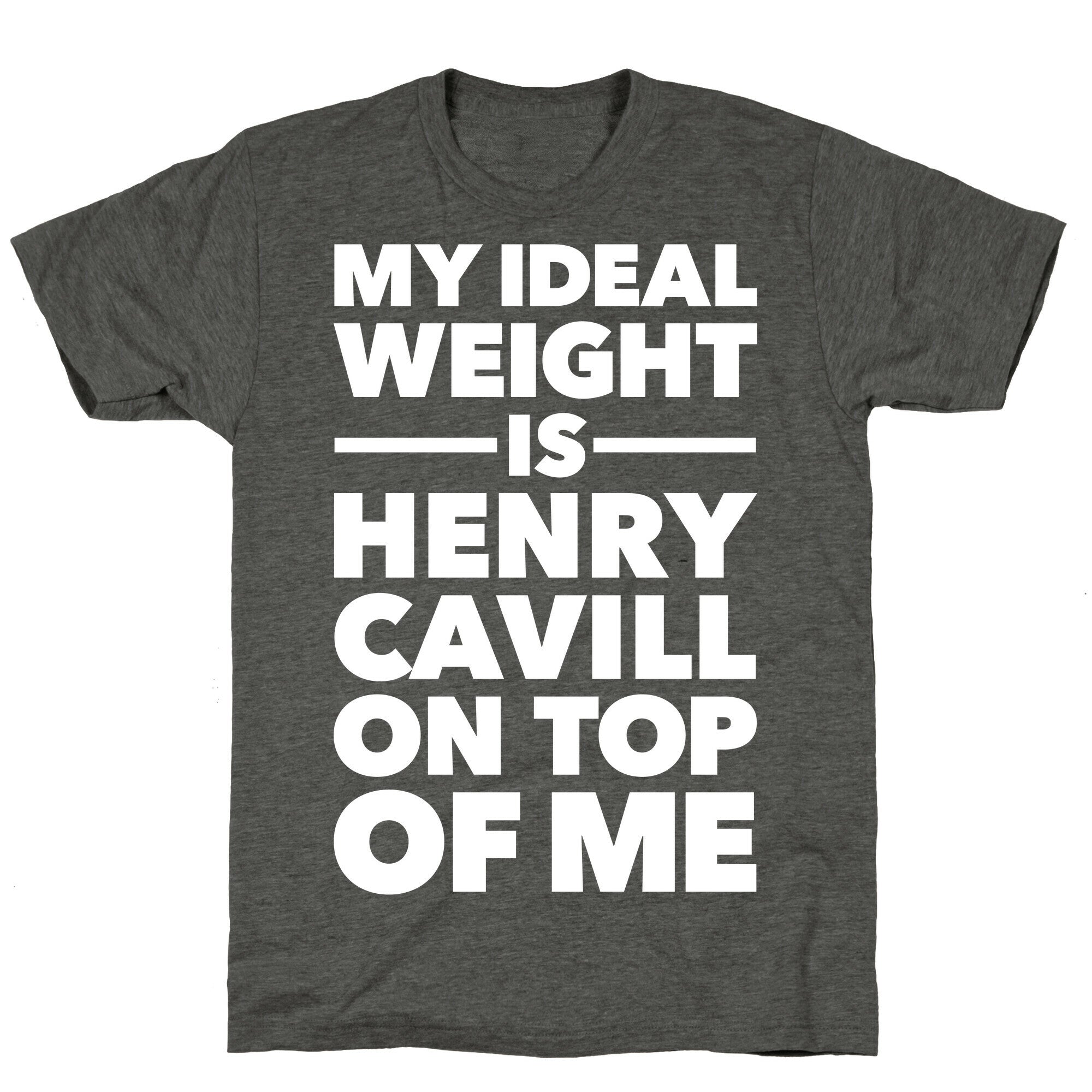 Ideal Weight (Henry Cavill) Unisex Triblend Tee