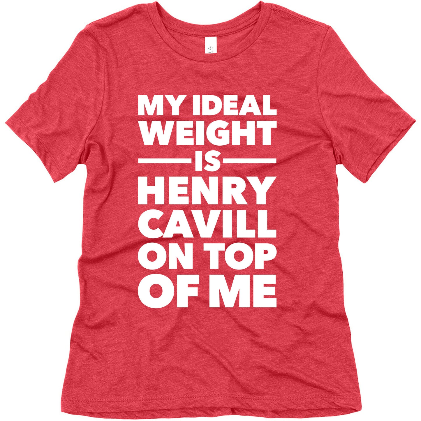 Ideal Weight (Henry Cavill) Women's Triblend Tee