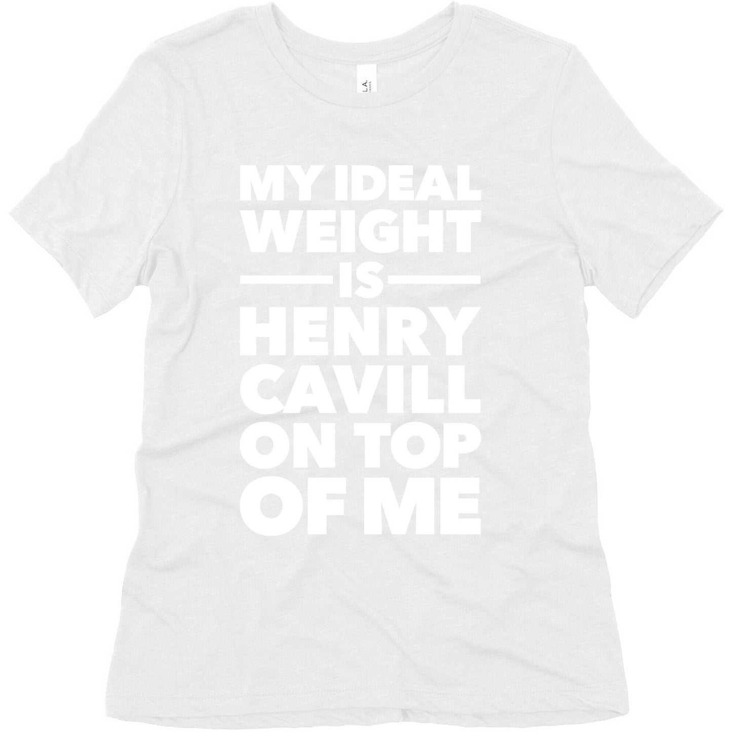 Ideal Weight (Henry Cavill) Women's Triblend Tee