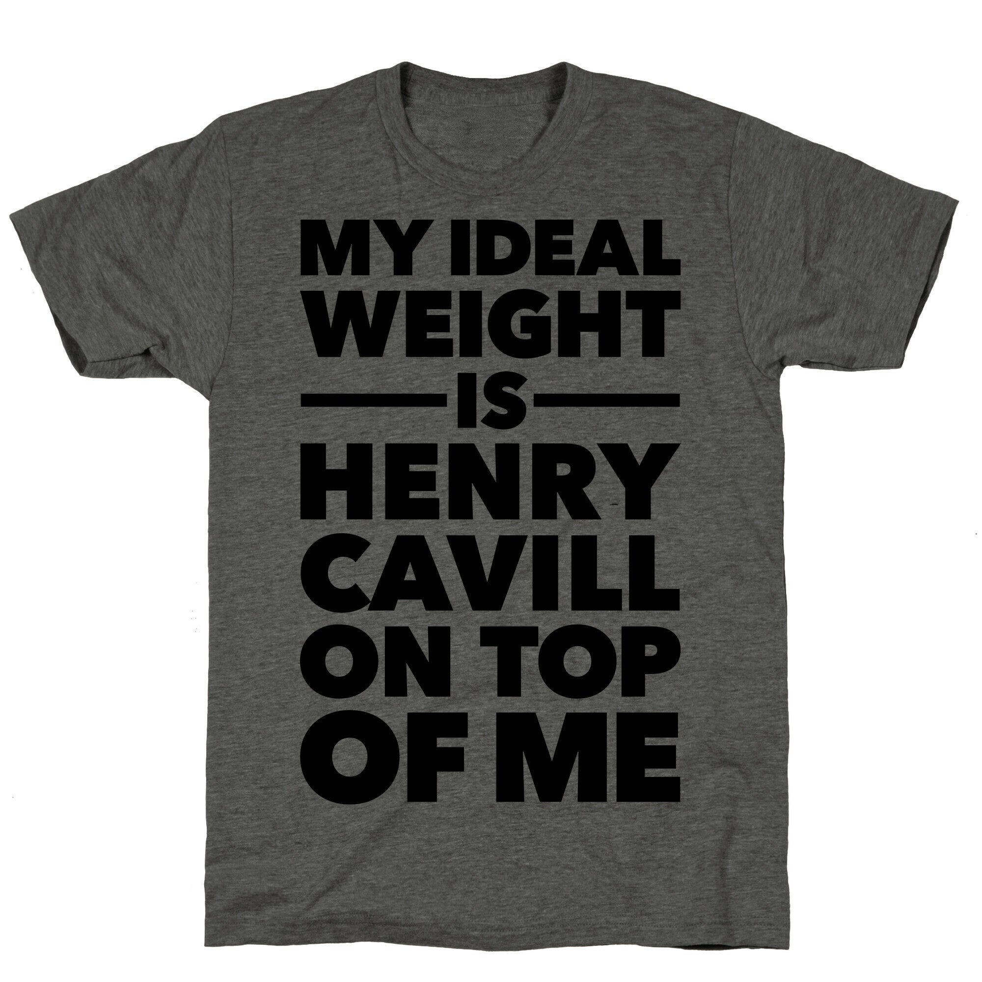 Ideal Weight (Henry Cavill) Unisex Triblend Tee
