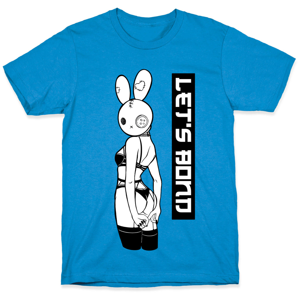 Let's Bond T-Shirt