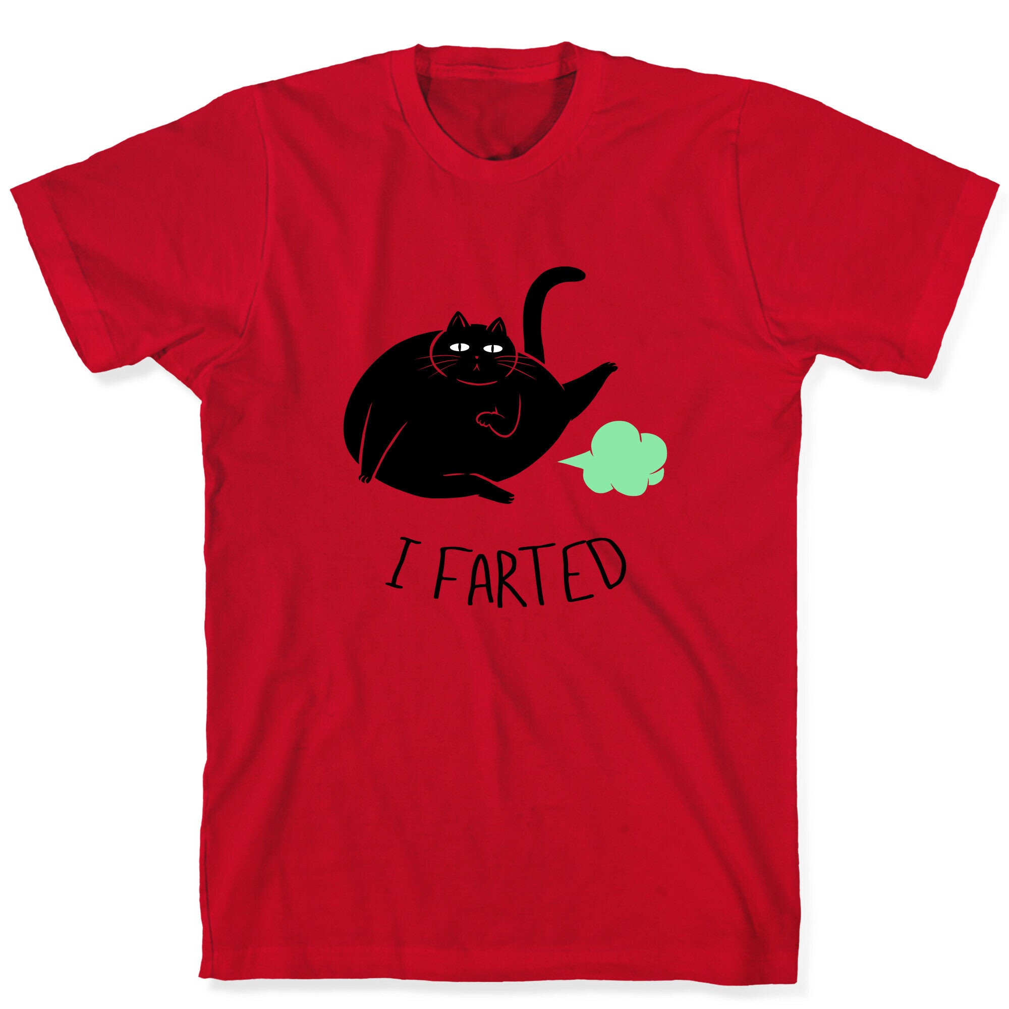 I Farted T-Shirt