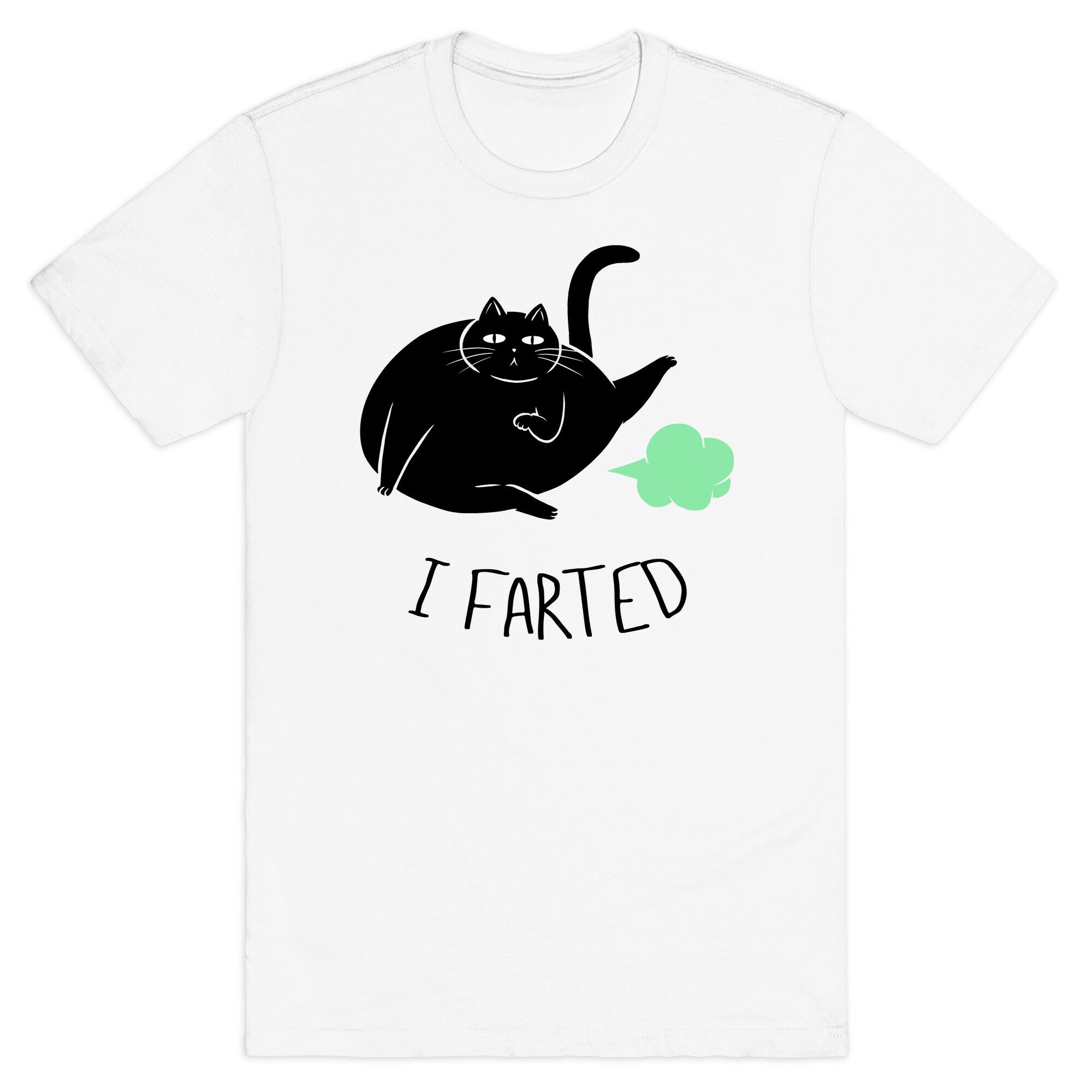 I Farted T-Shirt
