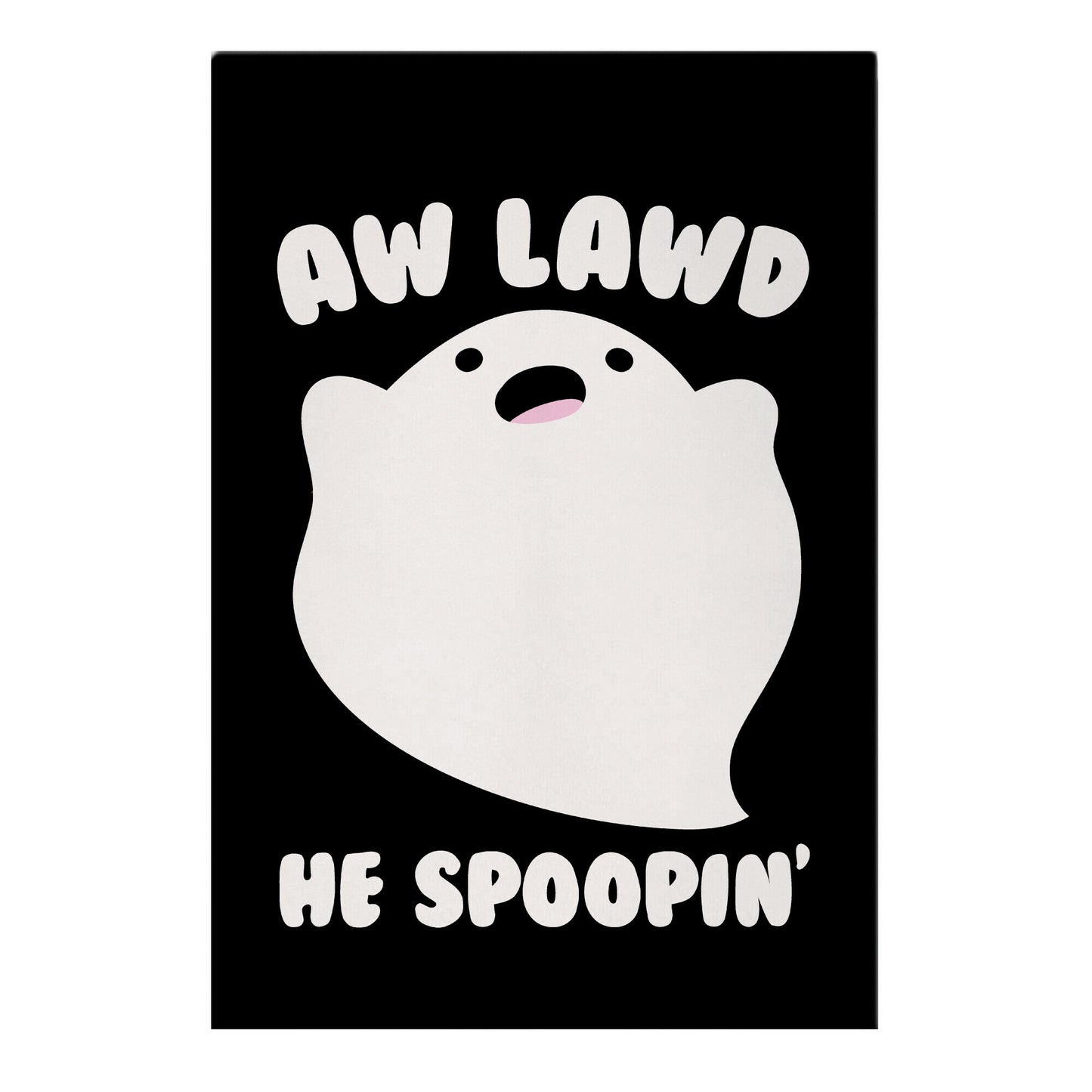 Aw Lawd He Spoopin' Ghost Parody White Print Garden Flag