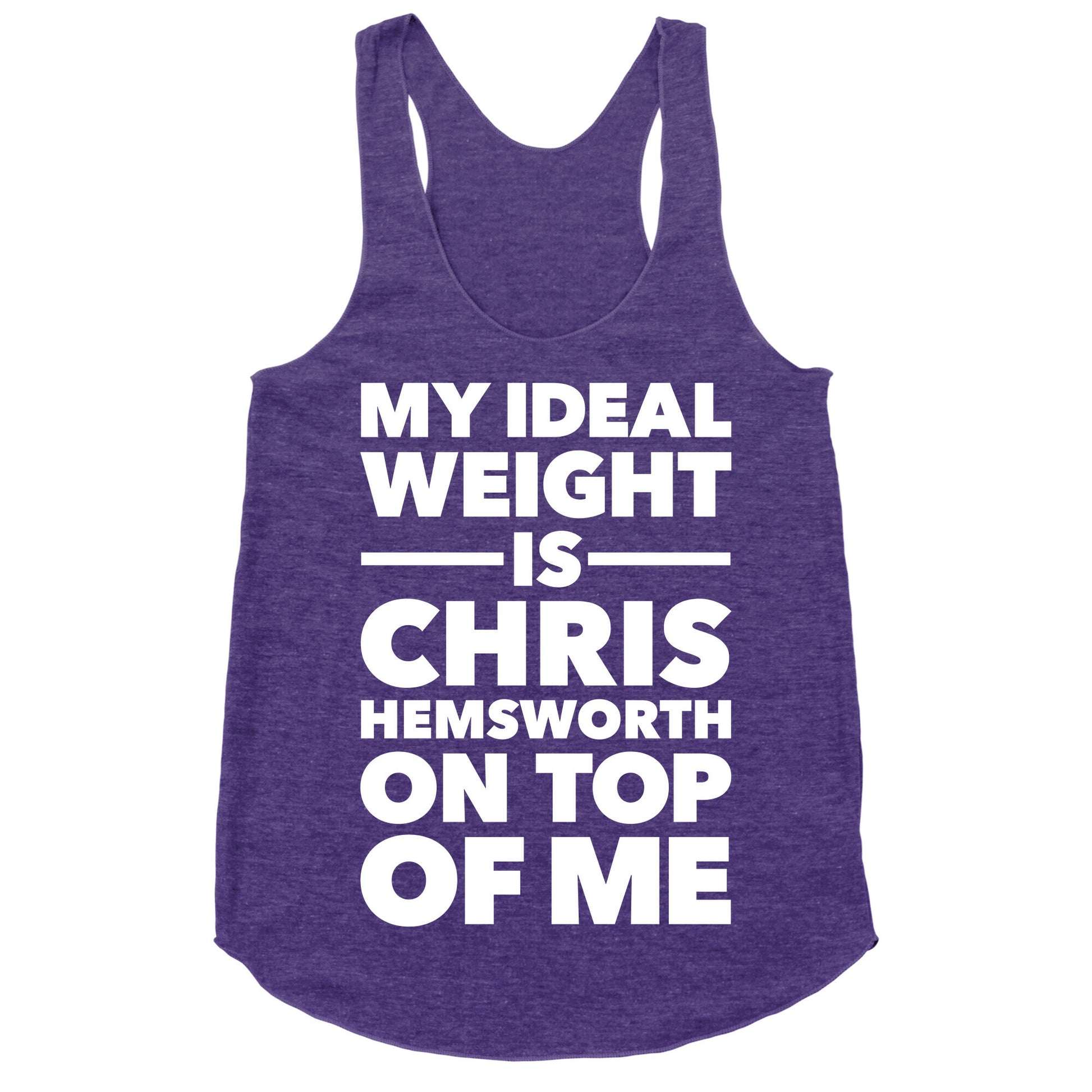 Ideal Weight (Chris Hemsworth) Racerback Tank