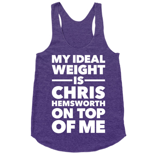 Ideal Weight (Chris Hemsworth) Racerback Tank