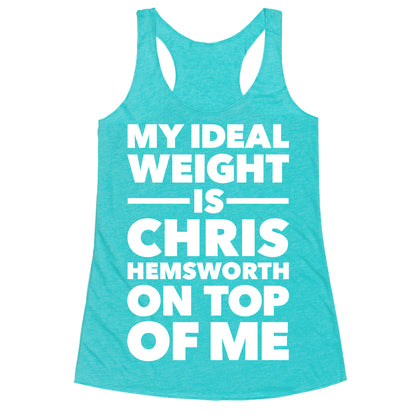 Ideal Weight (Chris Hemsworth) Racerback Tank