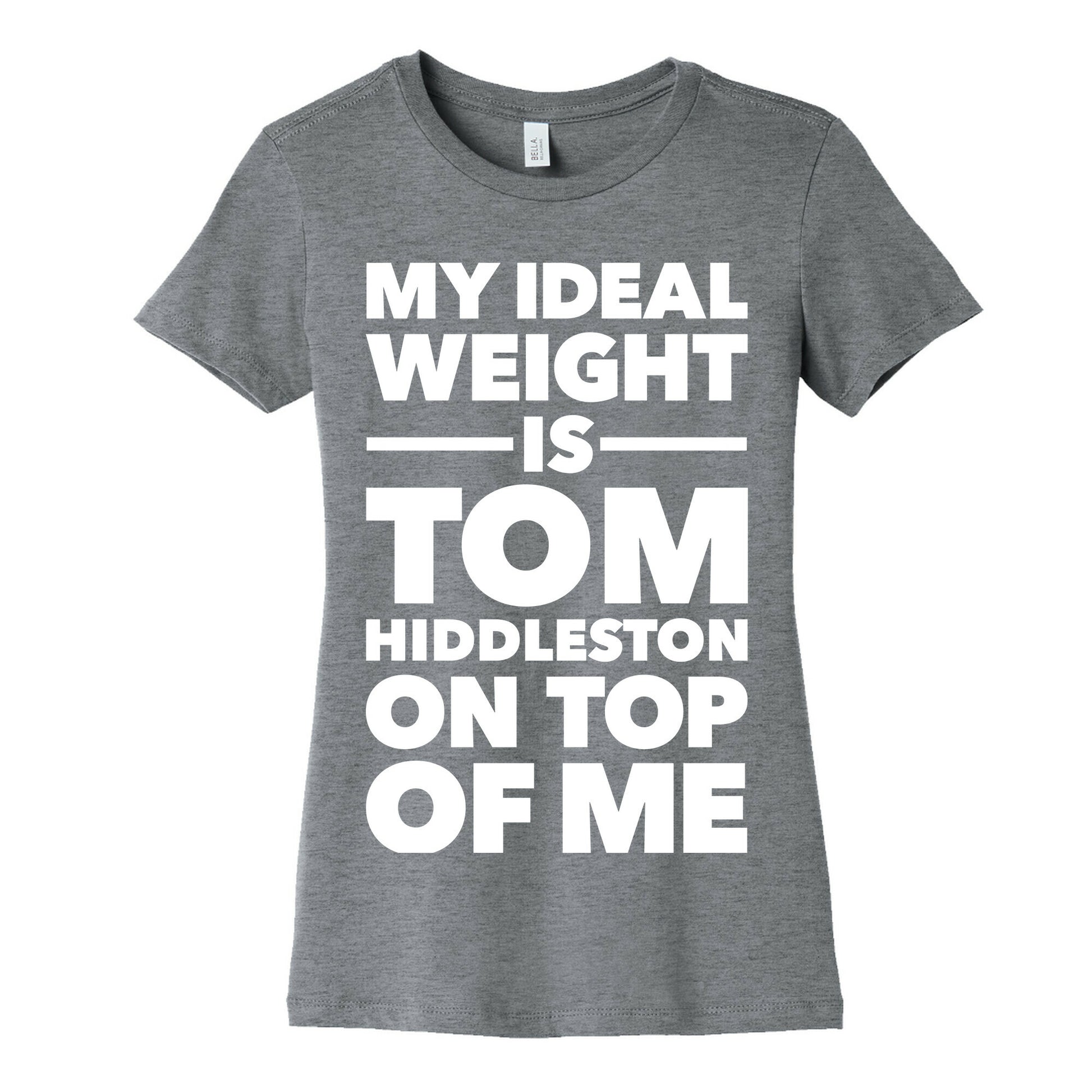 Ideal Weight (Tom Hiddleston) Women's Cotton Tee