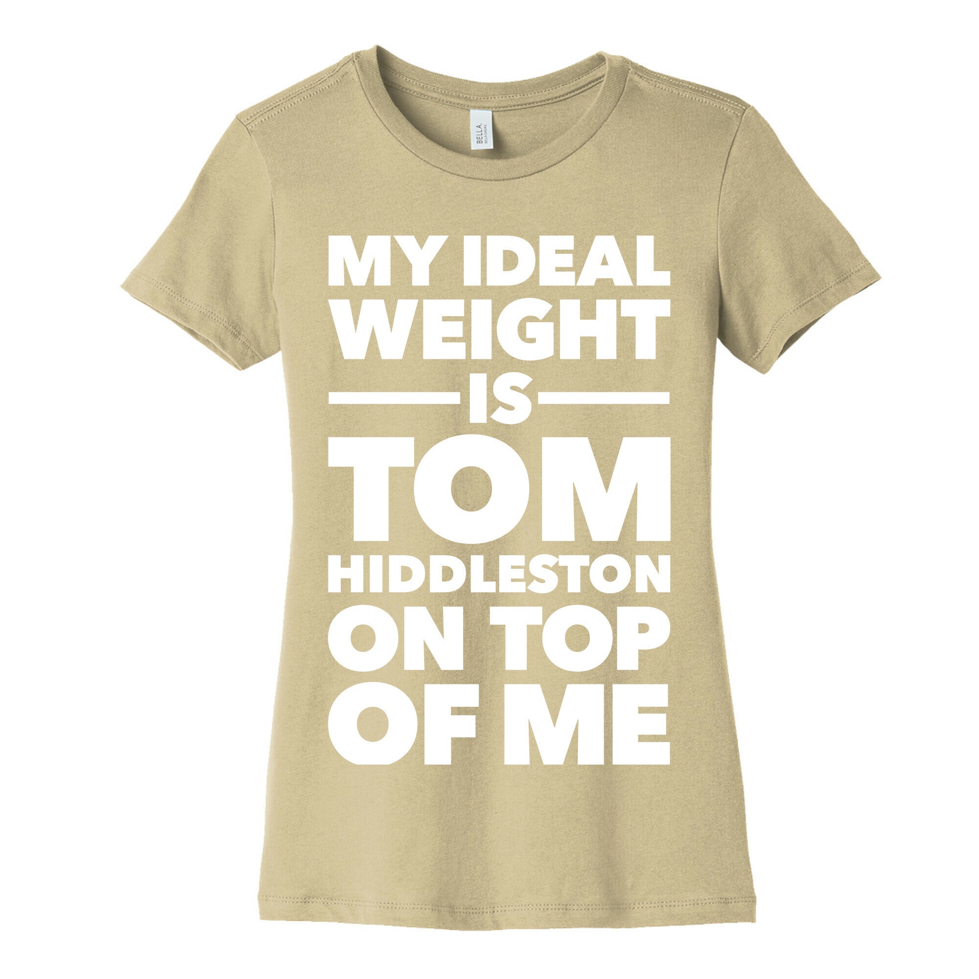 Ideal Weight (Tom Hiddleston) Women's Cotton Tee