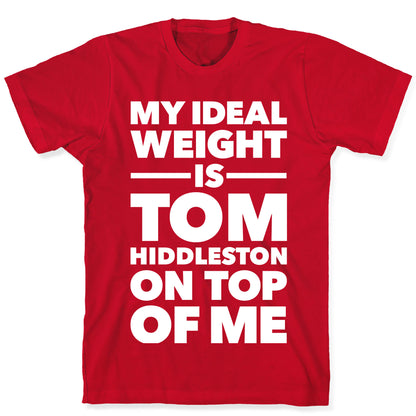Ideal Weight (Tom Hiddleston) T-Shirt