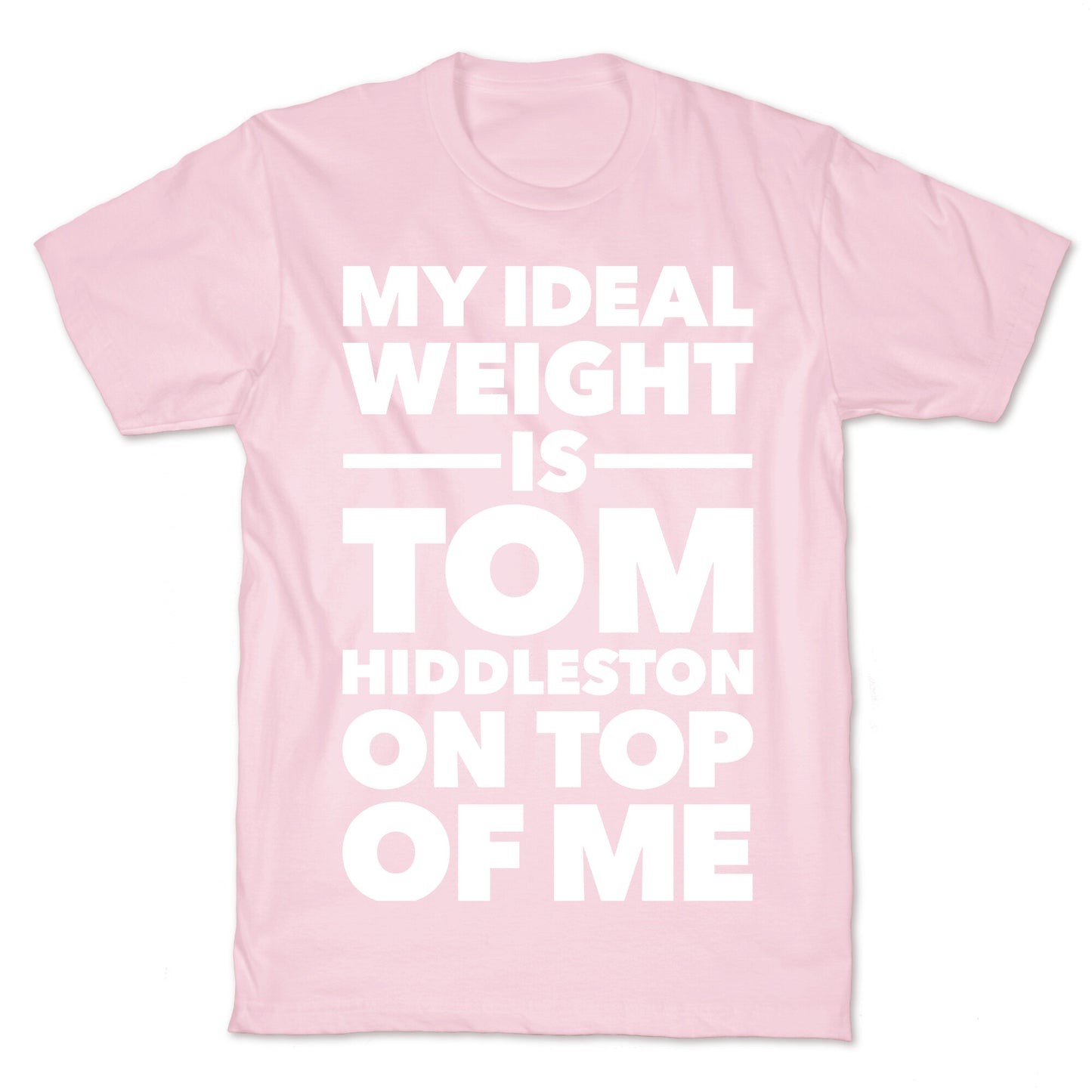 Ideal Weight (Tom Hiddleston) T-Shirt