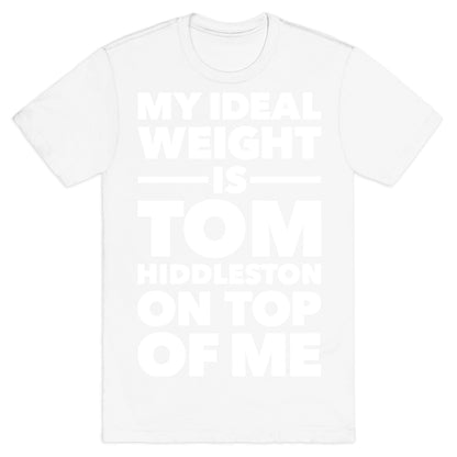 Ideal Weight (Tom Hiddleston) T-Shirt