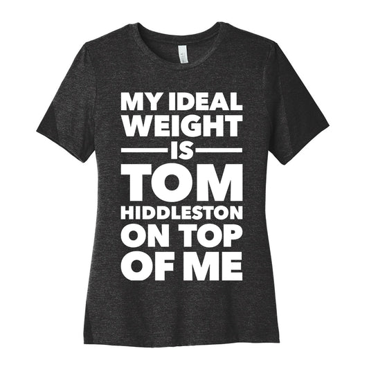 Ideal Weight (Tom Hiddleston) Women's Cotton Tee