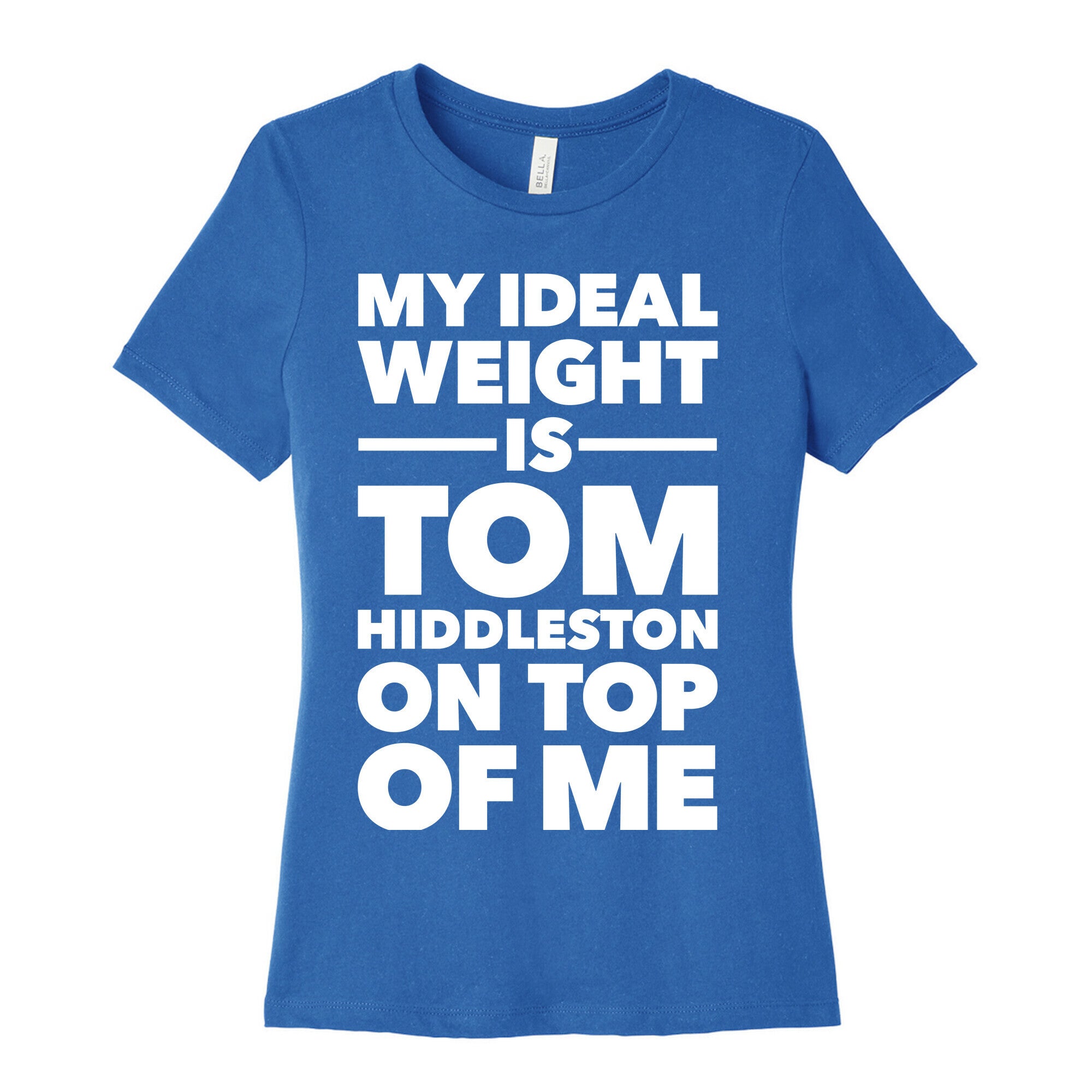 Ideal Weight (Tom Hiddleston) Women's Cotton Tee