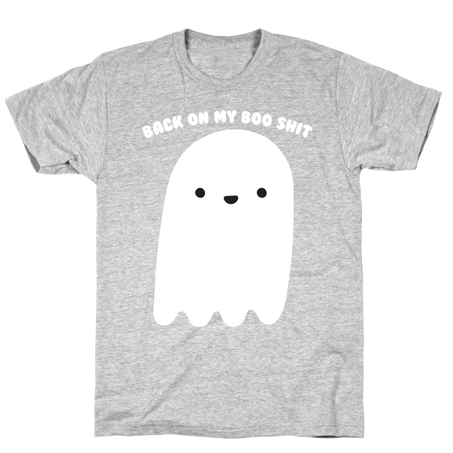 Back On My Boo Shit Ghost T-Shirt