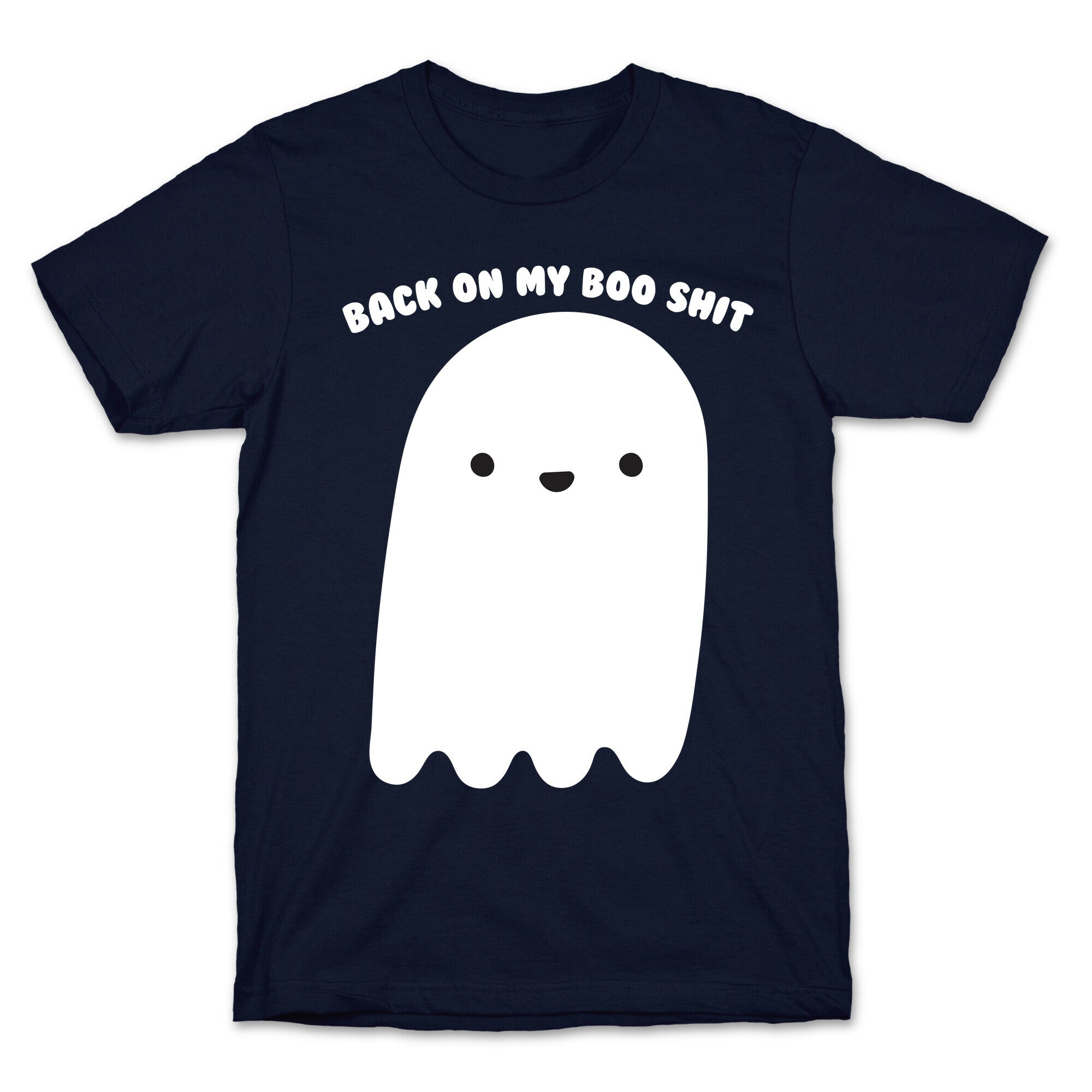 Back On My Boo Shit Ghost T-Shirt