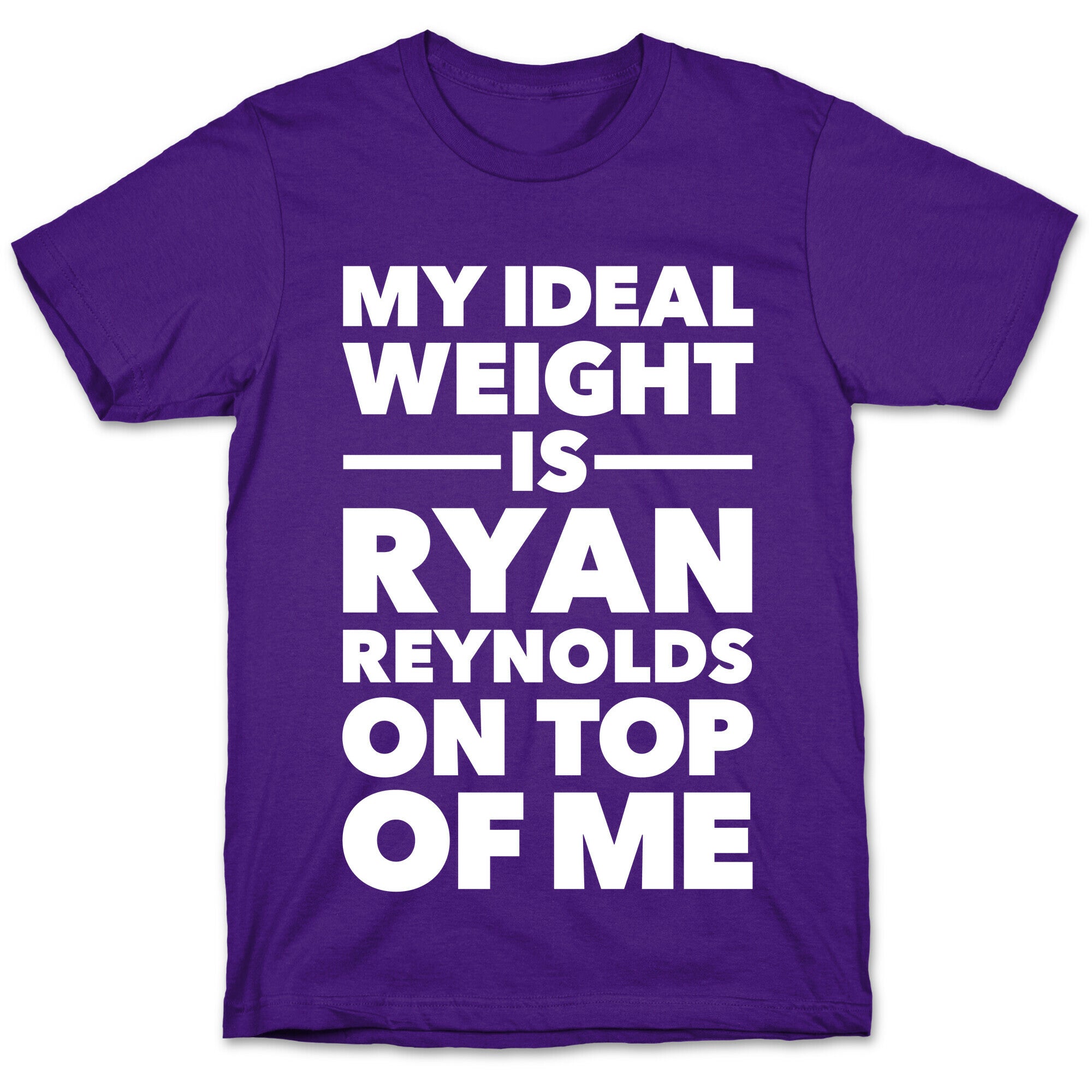 Ideal Weight (Ryan Reynolds) T-Shirt