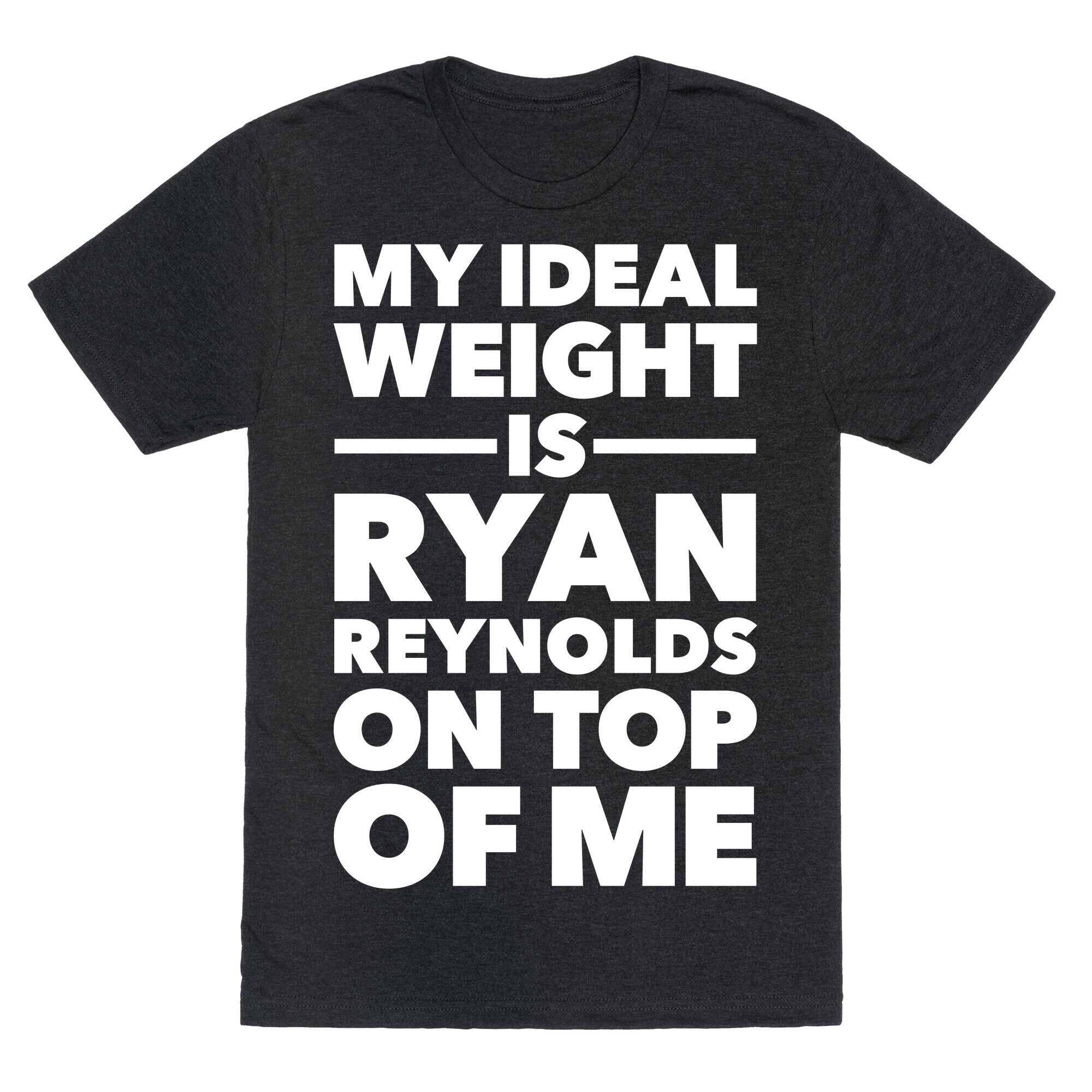 Ideal Weight (Ryan Reynolds) Unisex Triblend Tee