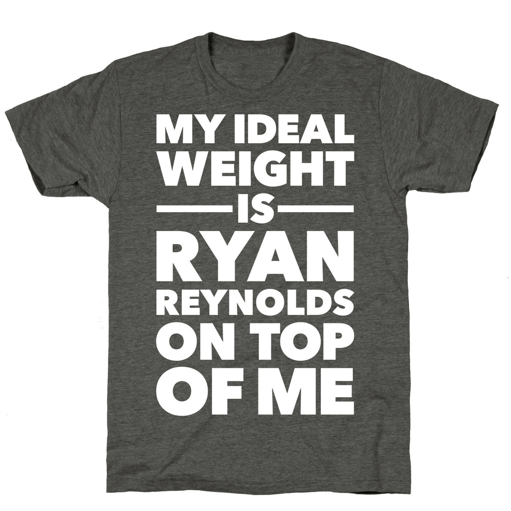 Ideal Weight (Ryan Reynolds) Unisex Triblend Tee