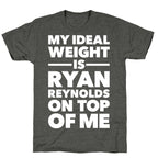 Ideal Weight (Ryan Reynolds) Unisex Triblend Tee