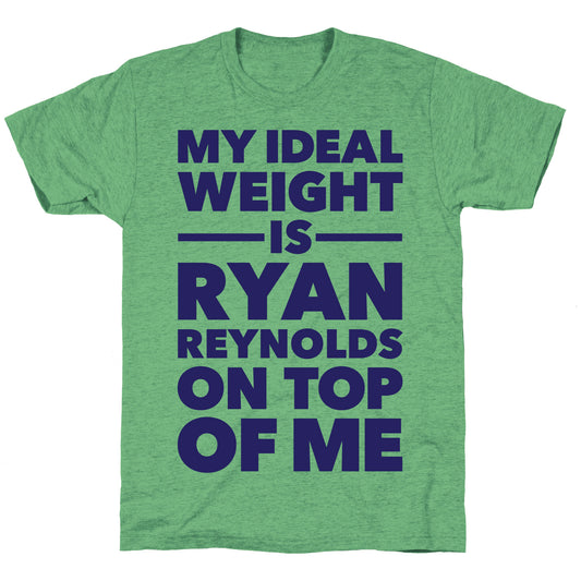 Ideal Weight (Ryan Reynolds) Unisex Triblend Tee