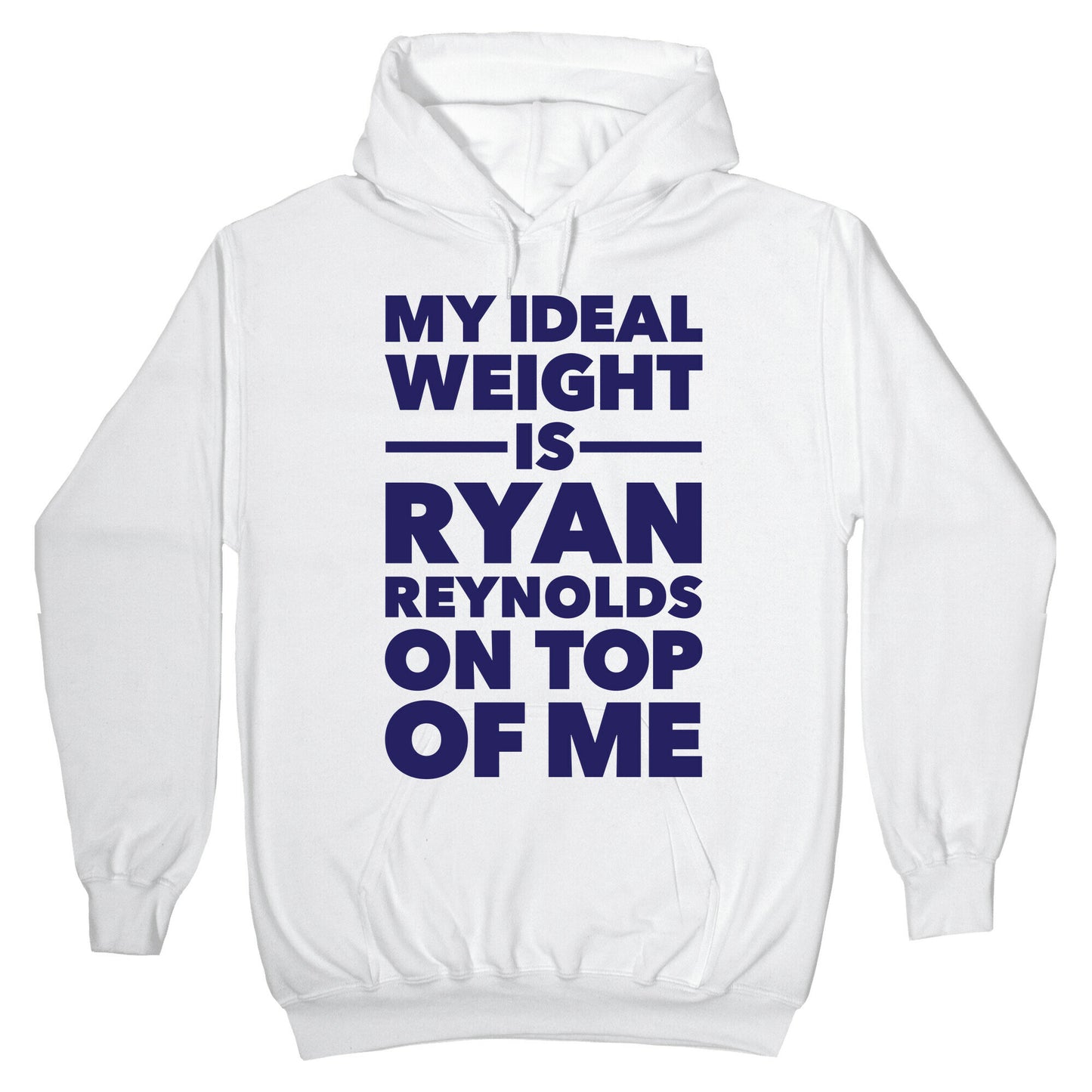 Ideal Weight (Ryan Reynolds) Hoodie