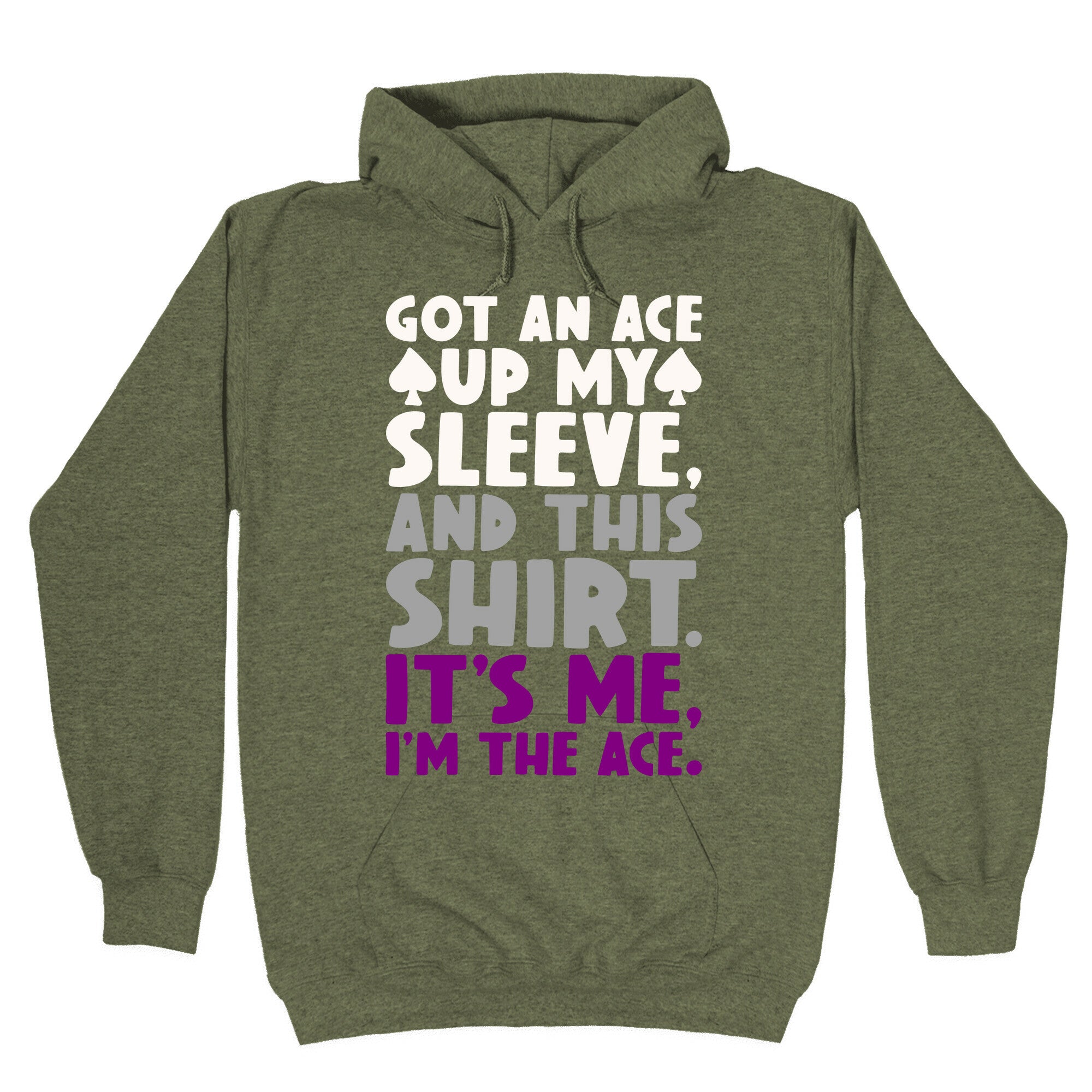 Got An Ace Up My Sleeve Hoodie