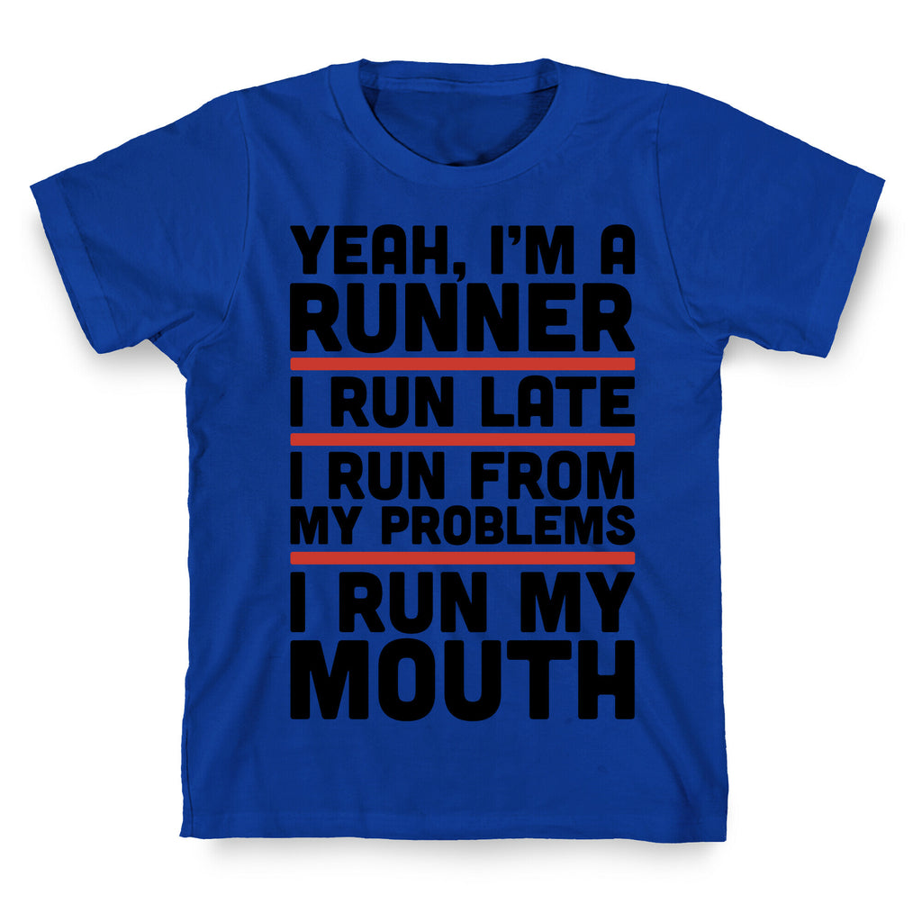 Yeah I'm A Runner T-Shirt
