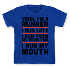 Yeah I'm A Runner T-Shirt
