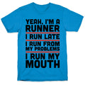Yeah I'm A Runner T-Shirt