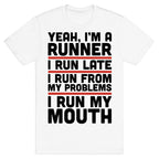 Yeah I'm A Runner T-Shirt