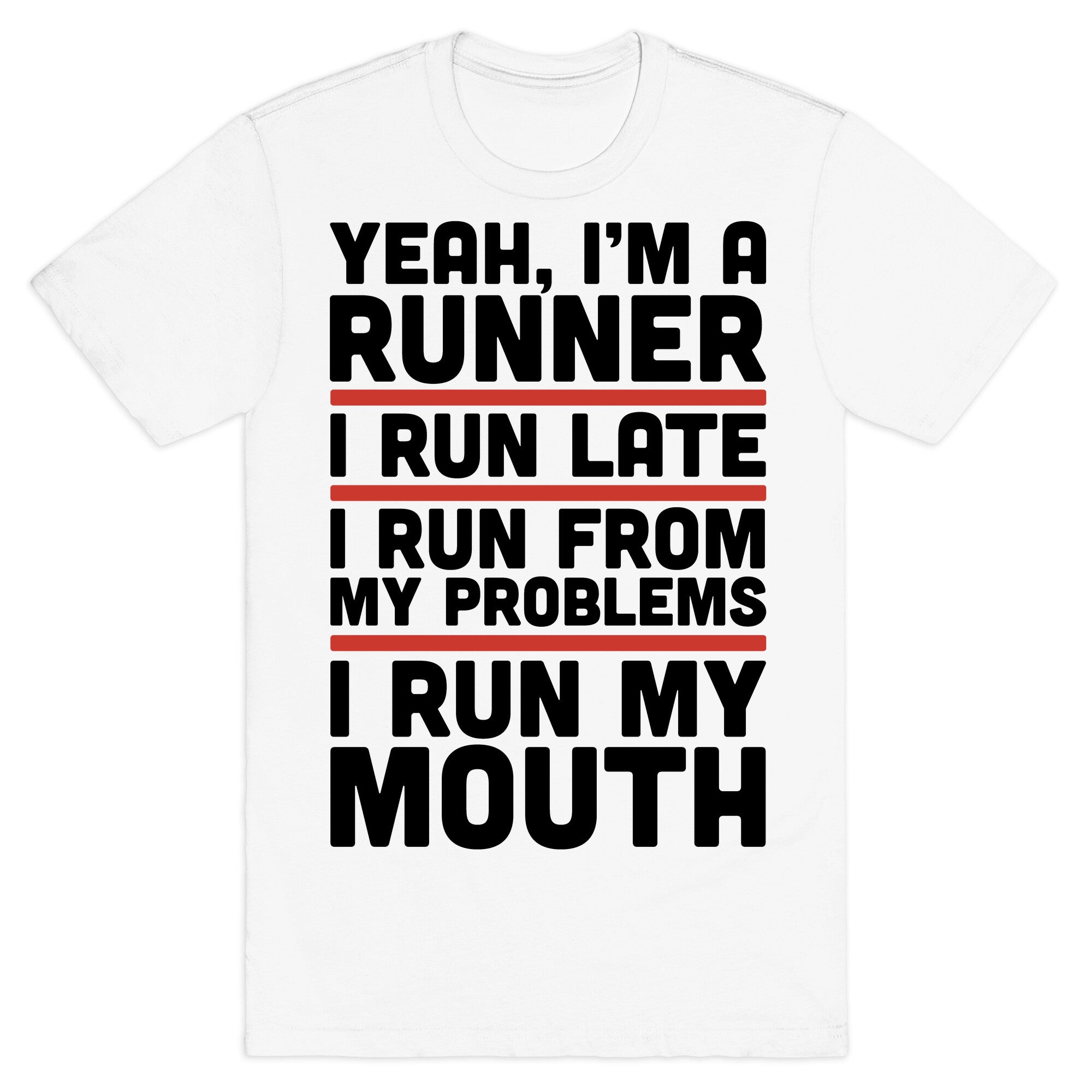 Yeah I'm A Runner T-Shirt