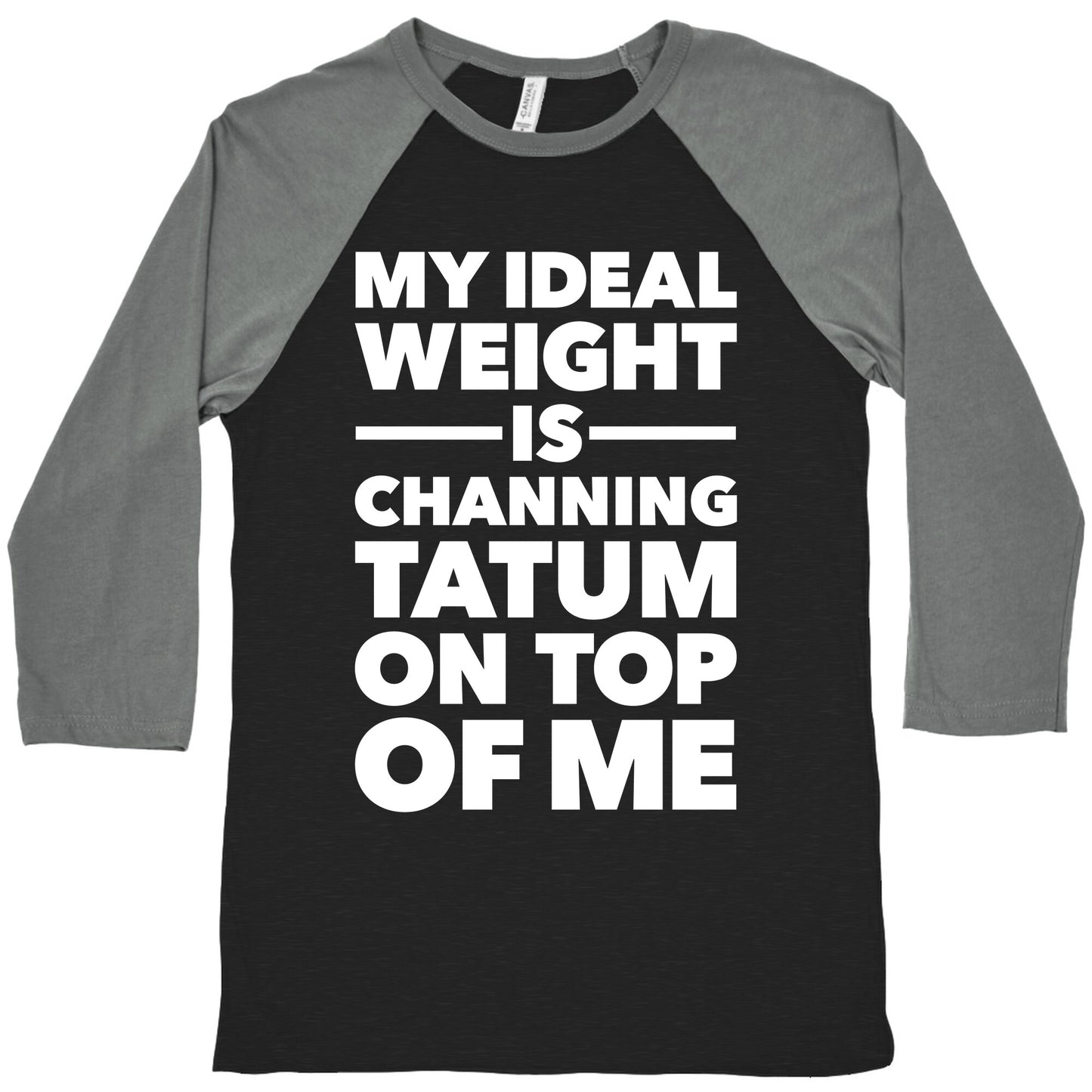 Ideal Weight (Channing Tatum) Baseball Tee