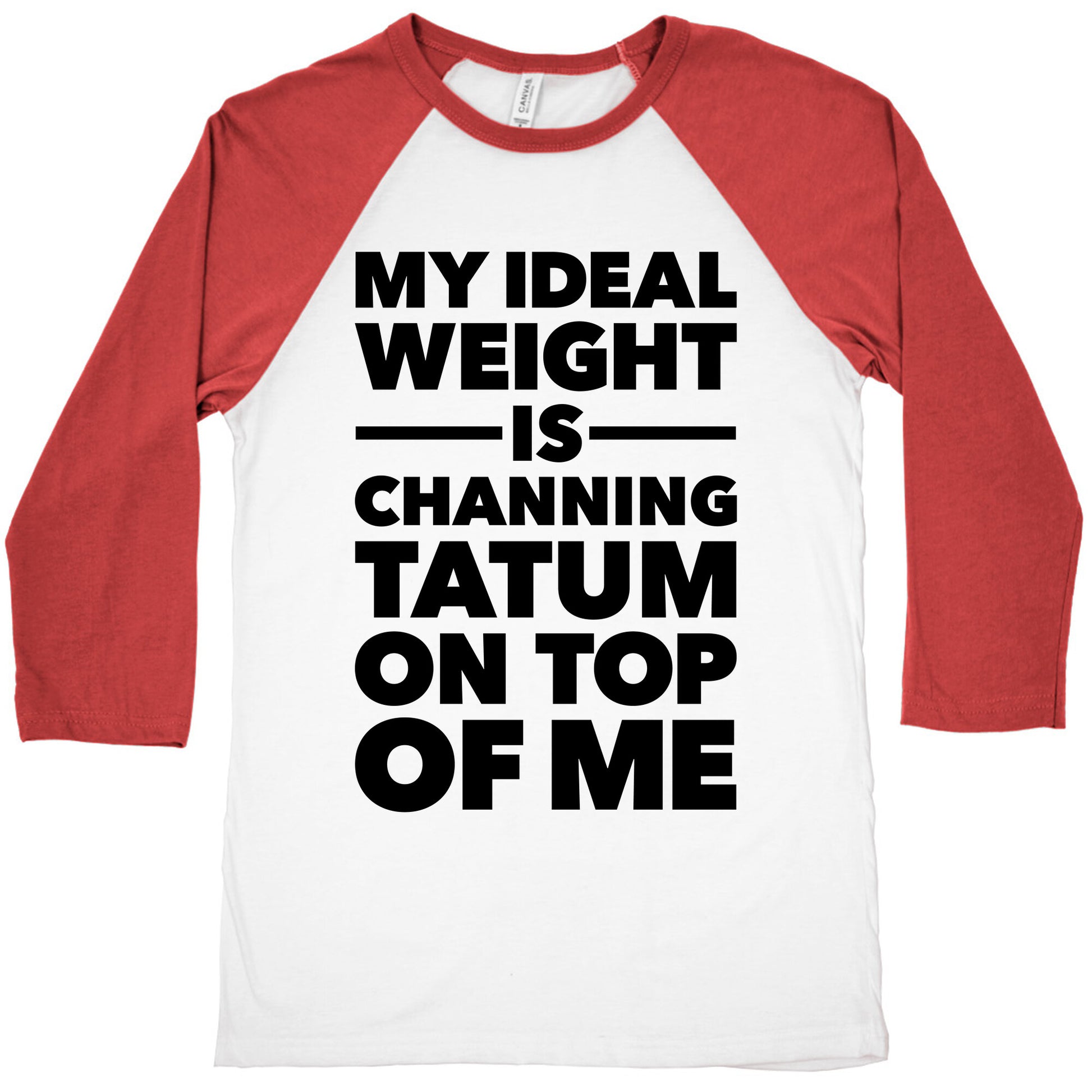 Ideal Weight (Channing Tatum) Baseball Tee