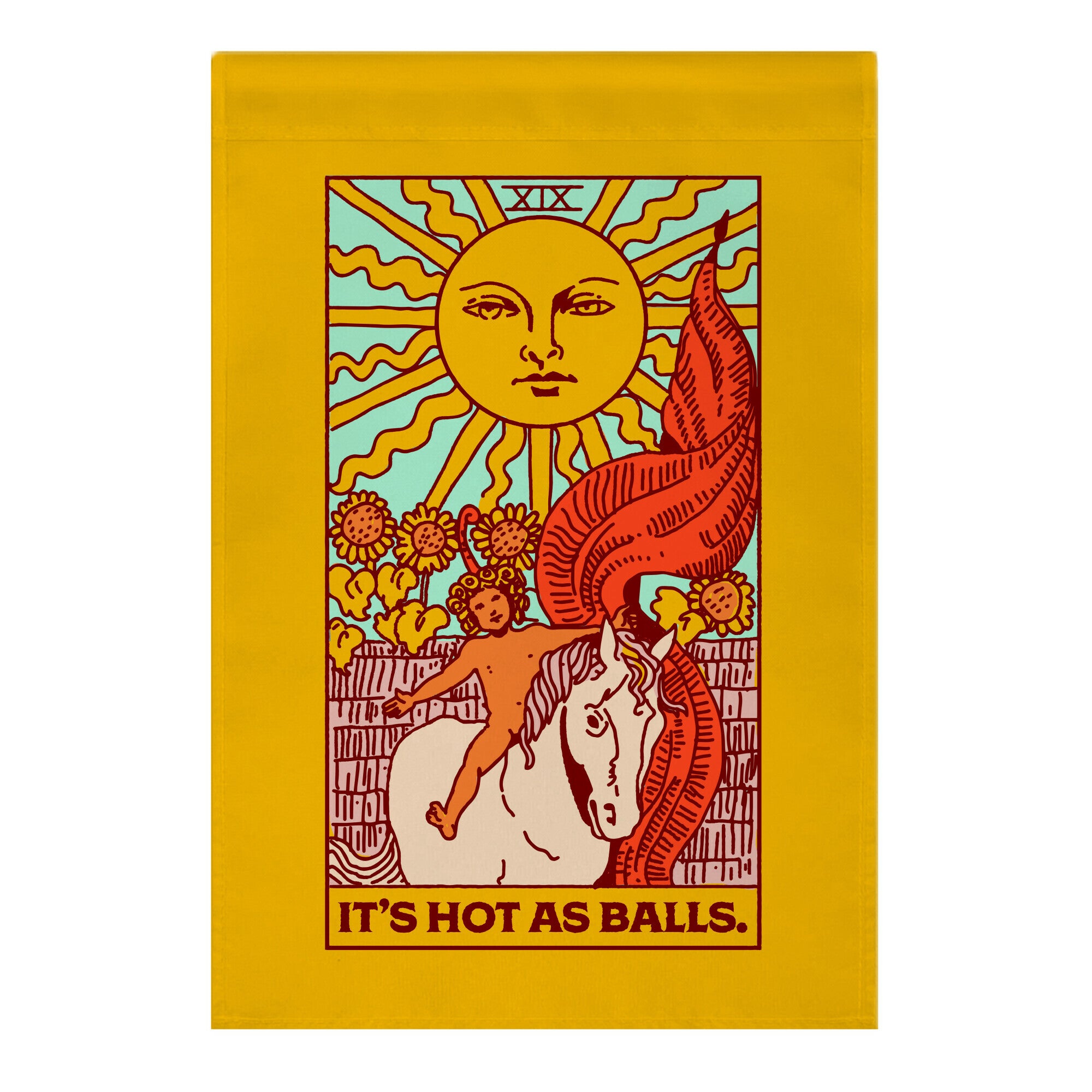 It's Hot As Balls (The Sun Tarot) Garden Flag