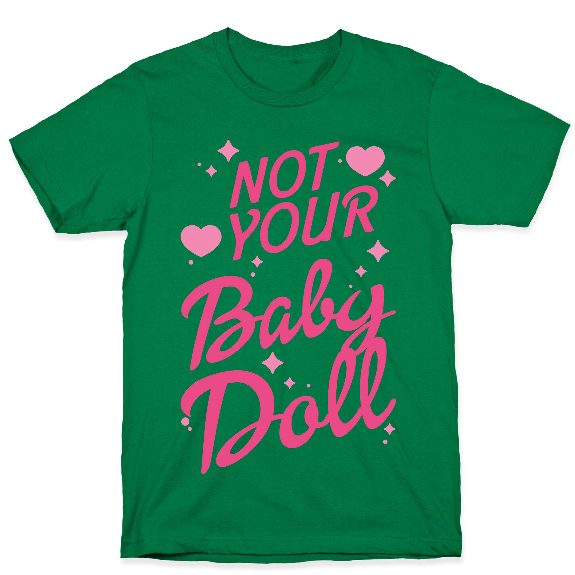 Not Your Baby Doll T-Shirt