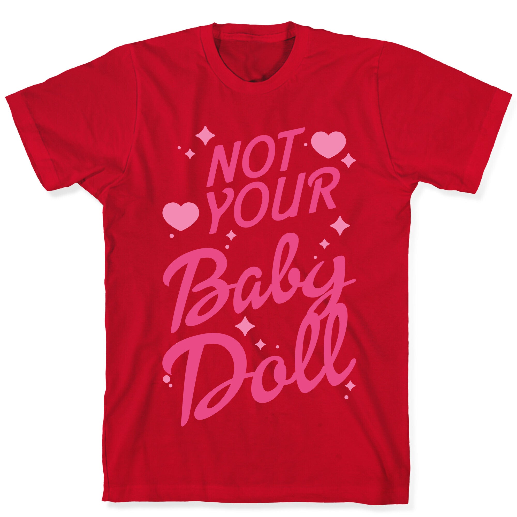 Not Your Baby Doll T-Shirt