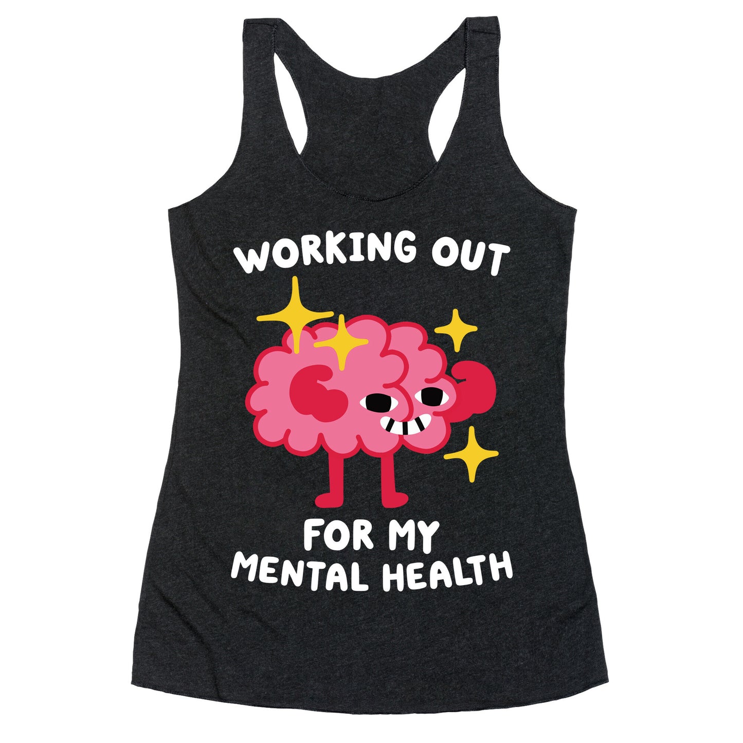 Working Out For My Mental Health Racerback Tank
