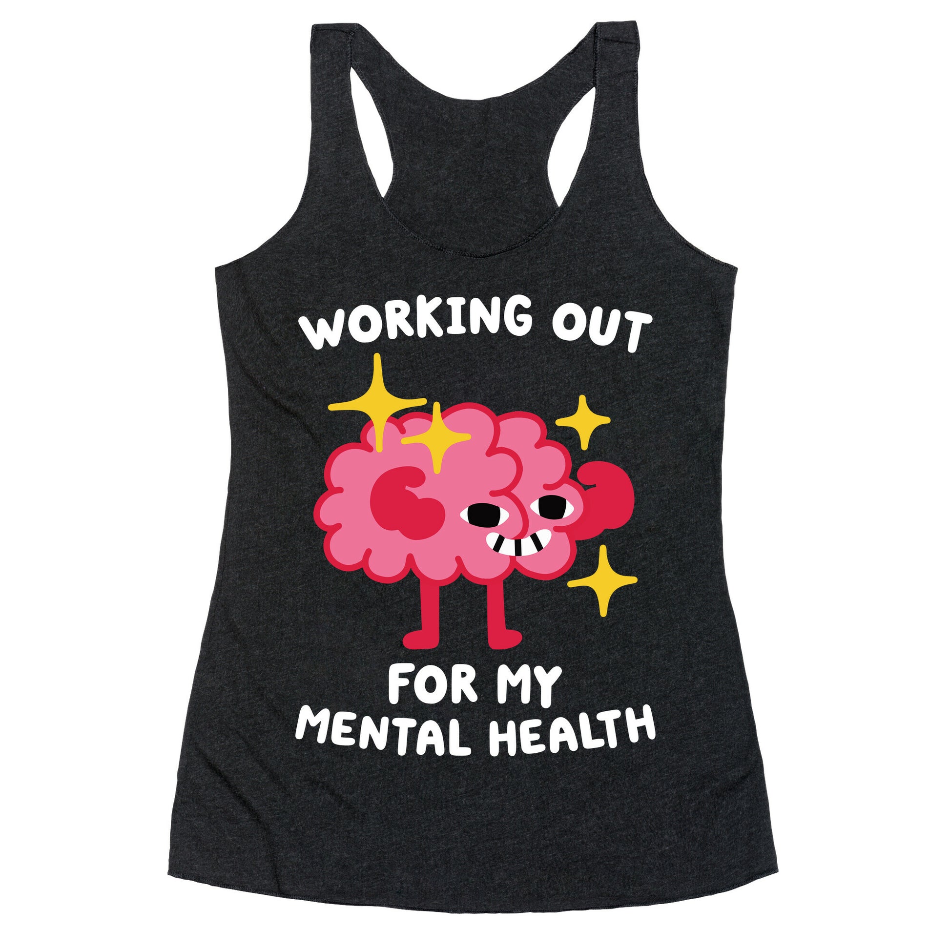 Working Out For My Mental Health Racerback Tank