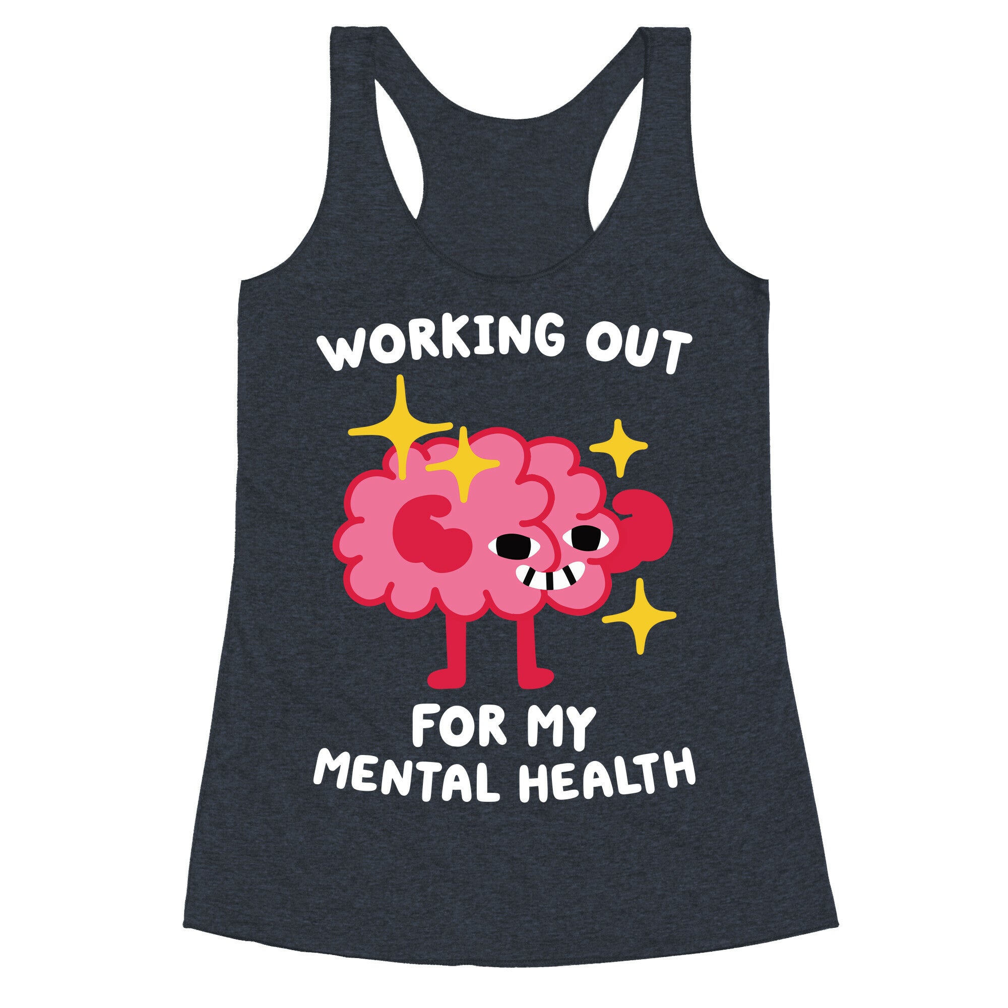 Working Out For My Mental Health Racerback Tank