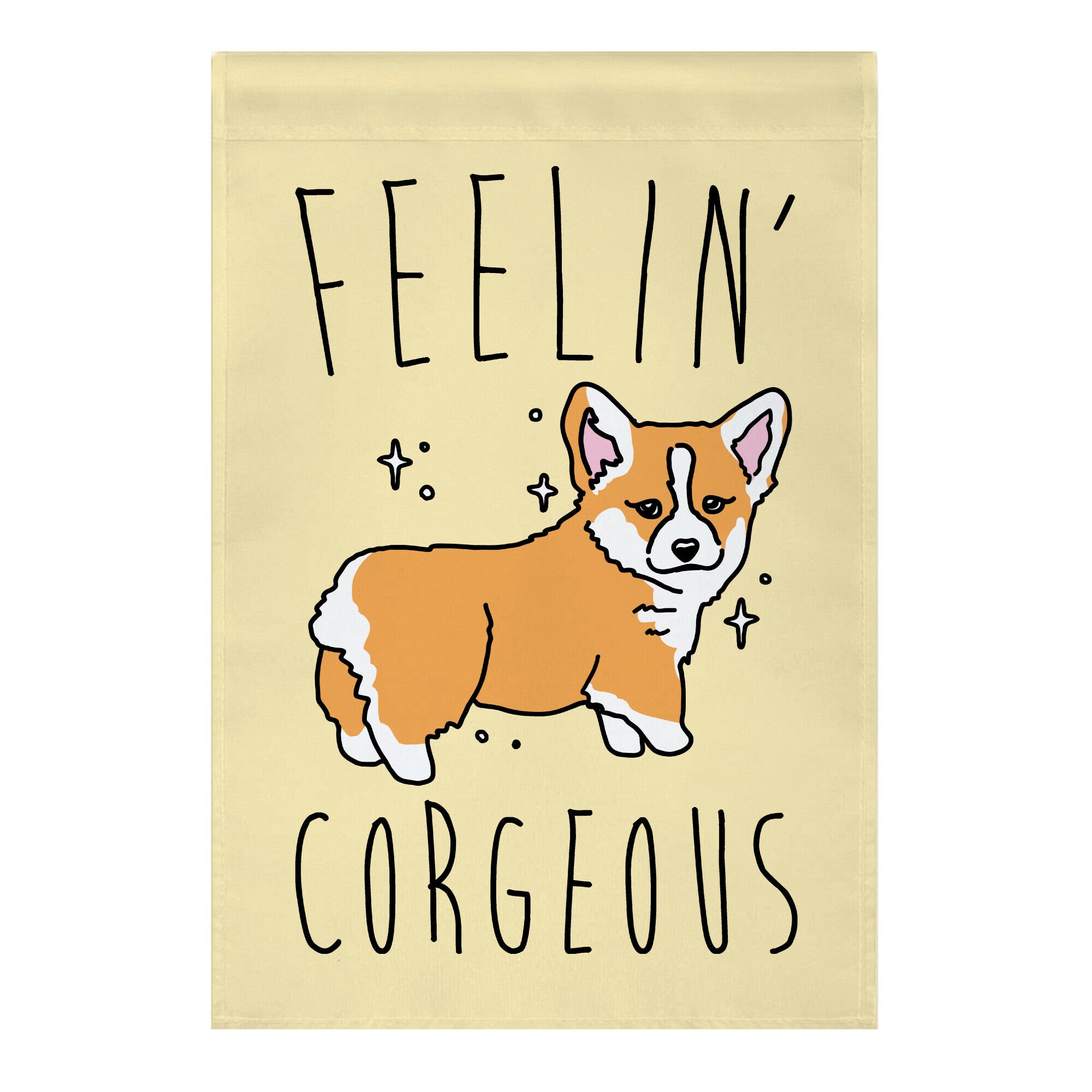 Feelin' Corgeous Garden Flag
